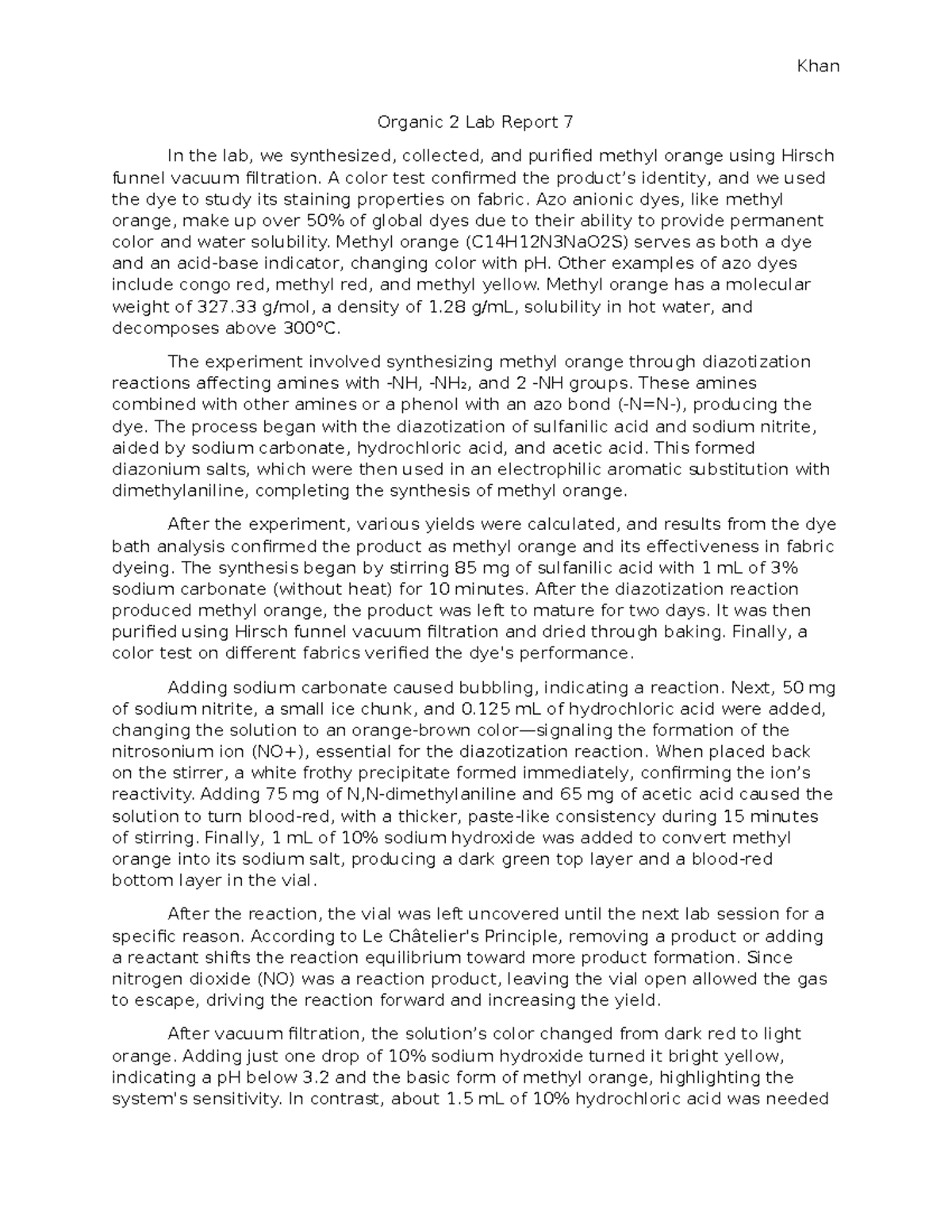 Orgo2Lab Report 7 - Khan Organic 2 Lab Report 7 In the lab, we ...
