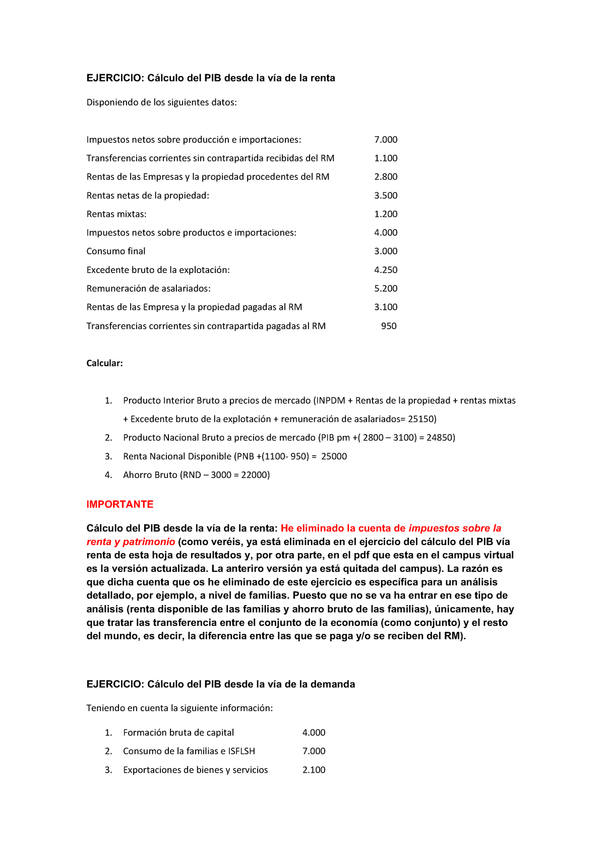 Problemas Resuletos Para Clacular Pib Ejercicio Calculo Del Pib Desde La Via De La Renta Studocu