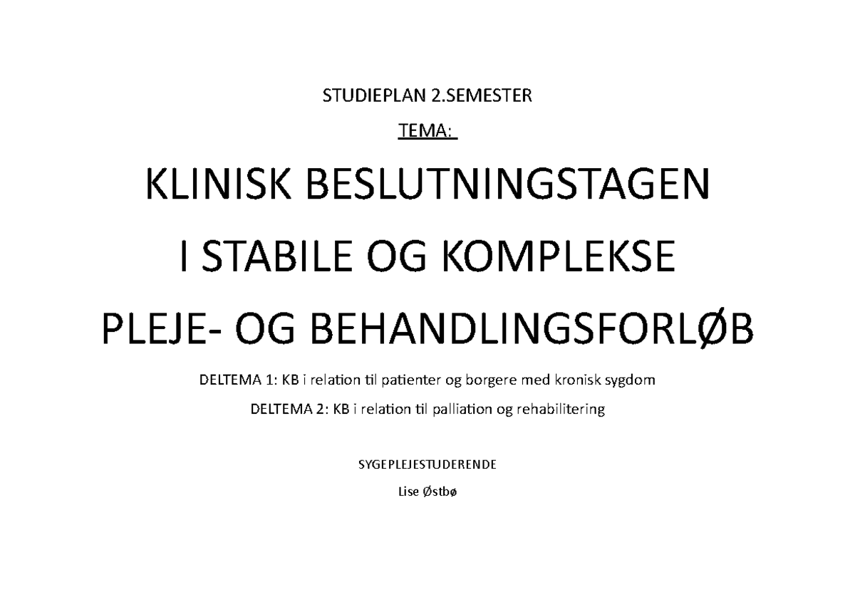 Studieplan 2.semester - STUDIEPLAN 2 TEMA: KLINISK BESLUTNINGSTAGEN I ...