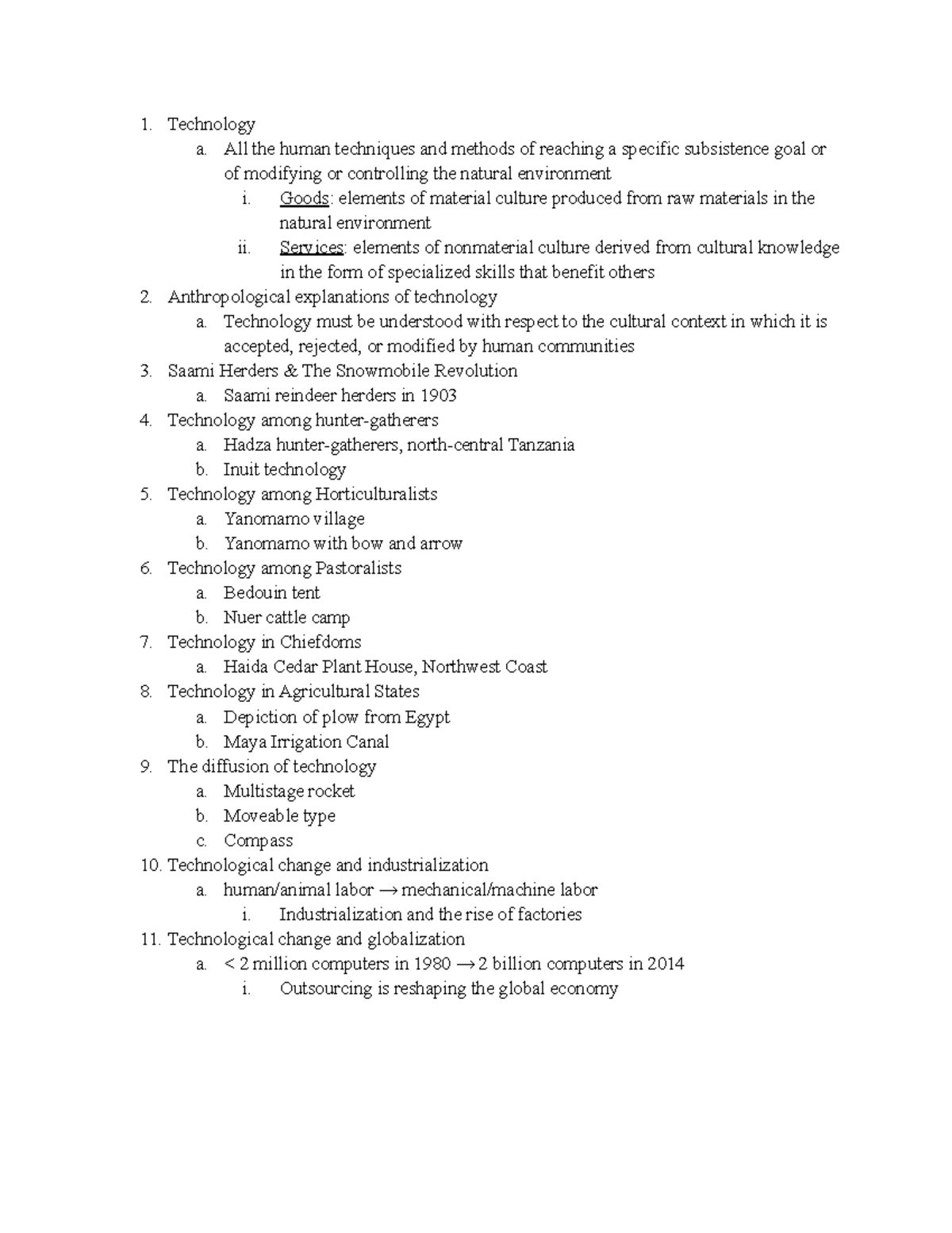 Technology - class notes - Technology a. All the human techniques and ...