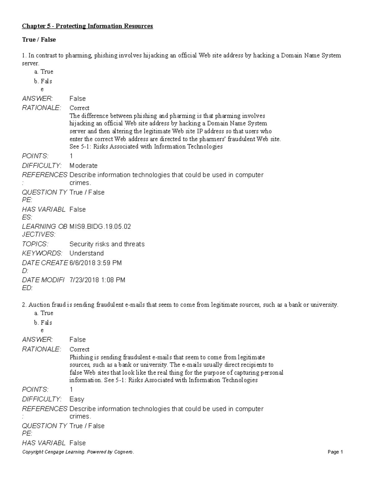 Chapter 5 Protecting Information Resources - True / False In contrast ...
