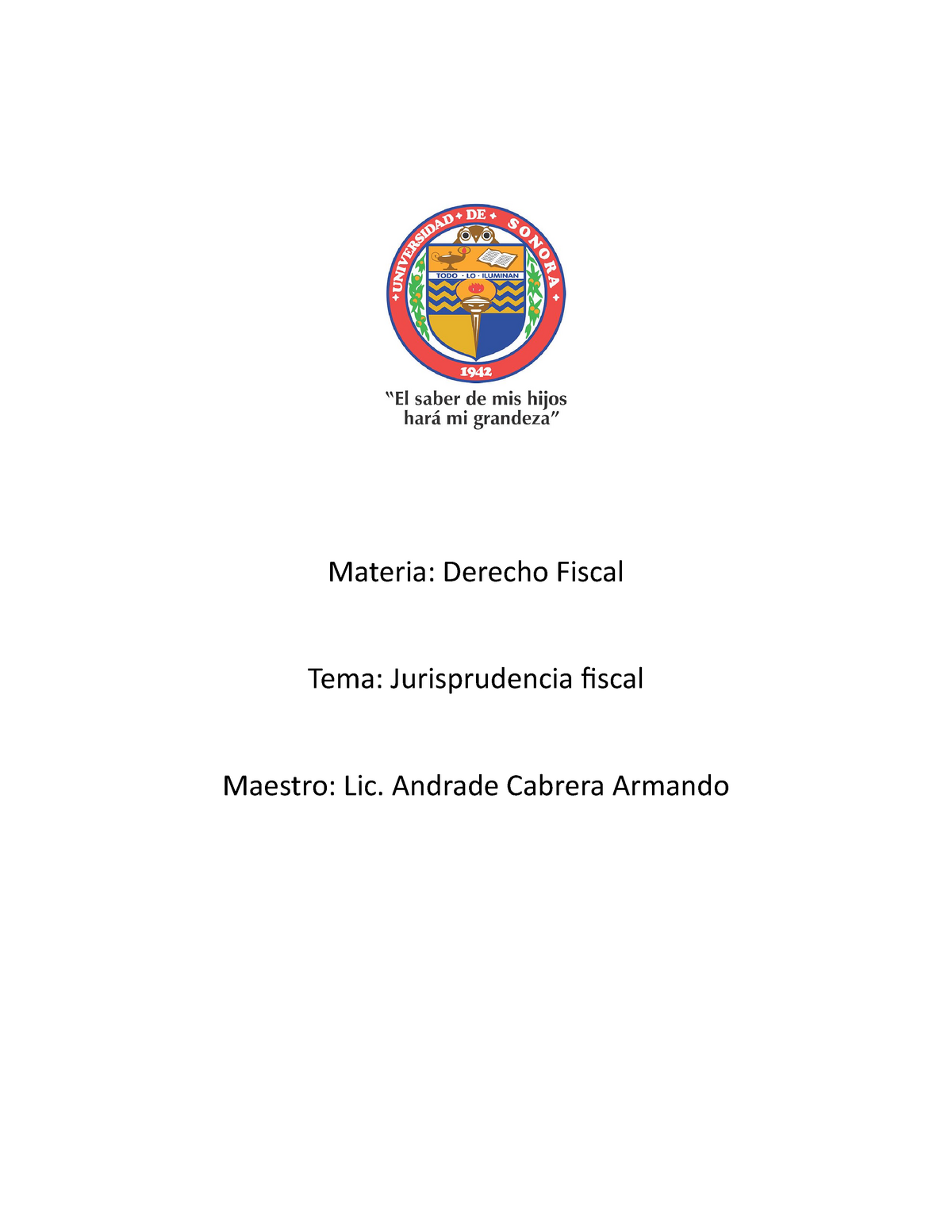 Jurisprudencia Fiscal - Materia: Derecho Fiscal Tema: Jurisprudencia ...