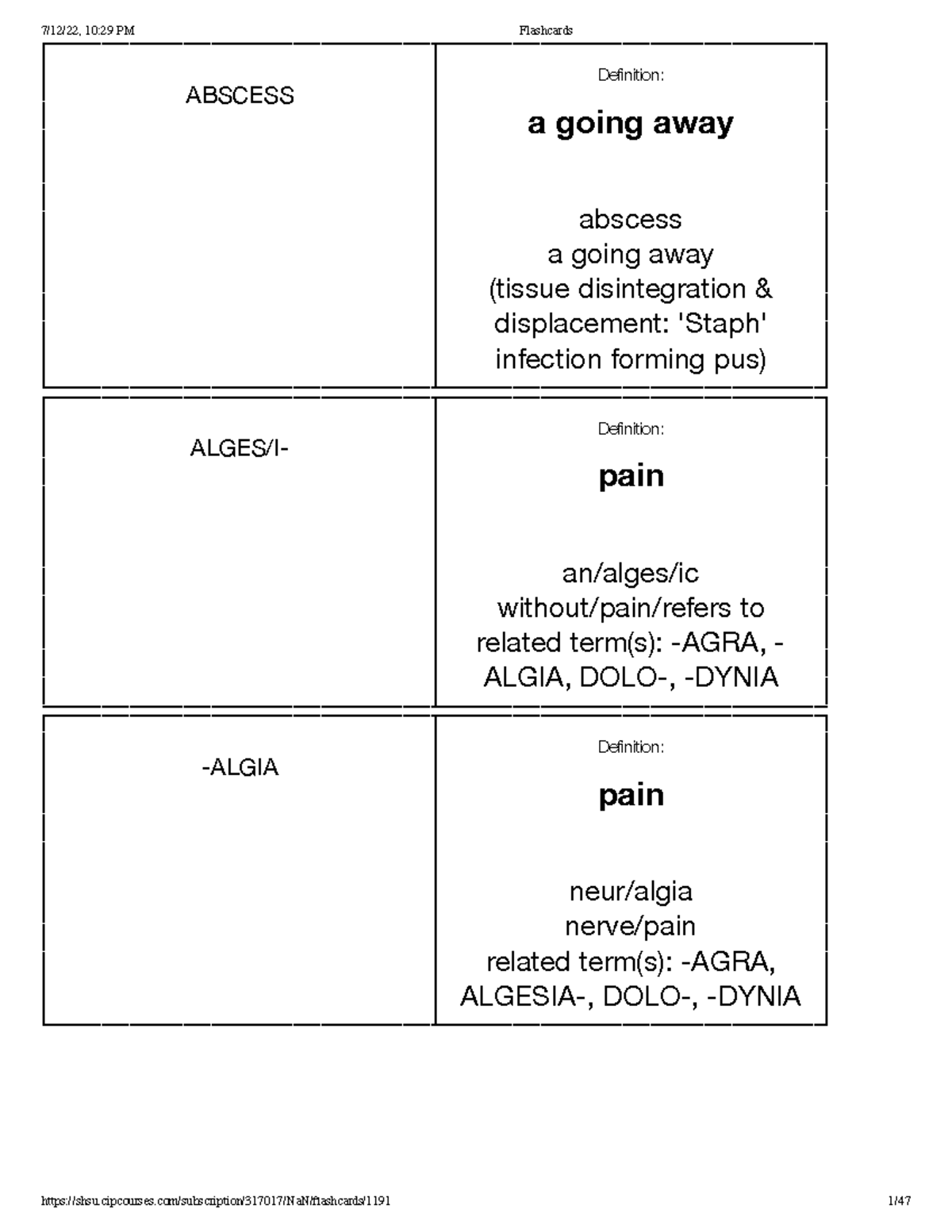 Flashcards Pt. 2 ABSCESS Definition a going away abscess a going away (tissue disintegration