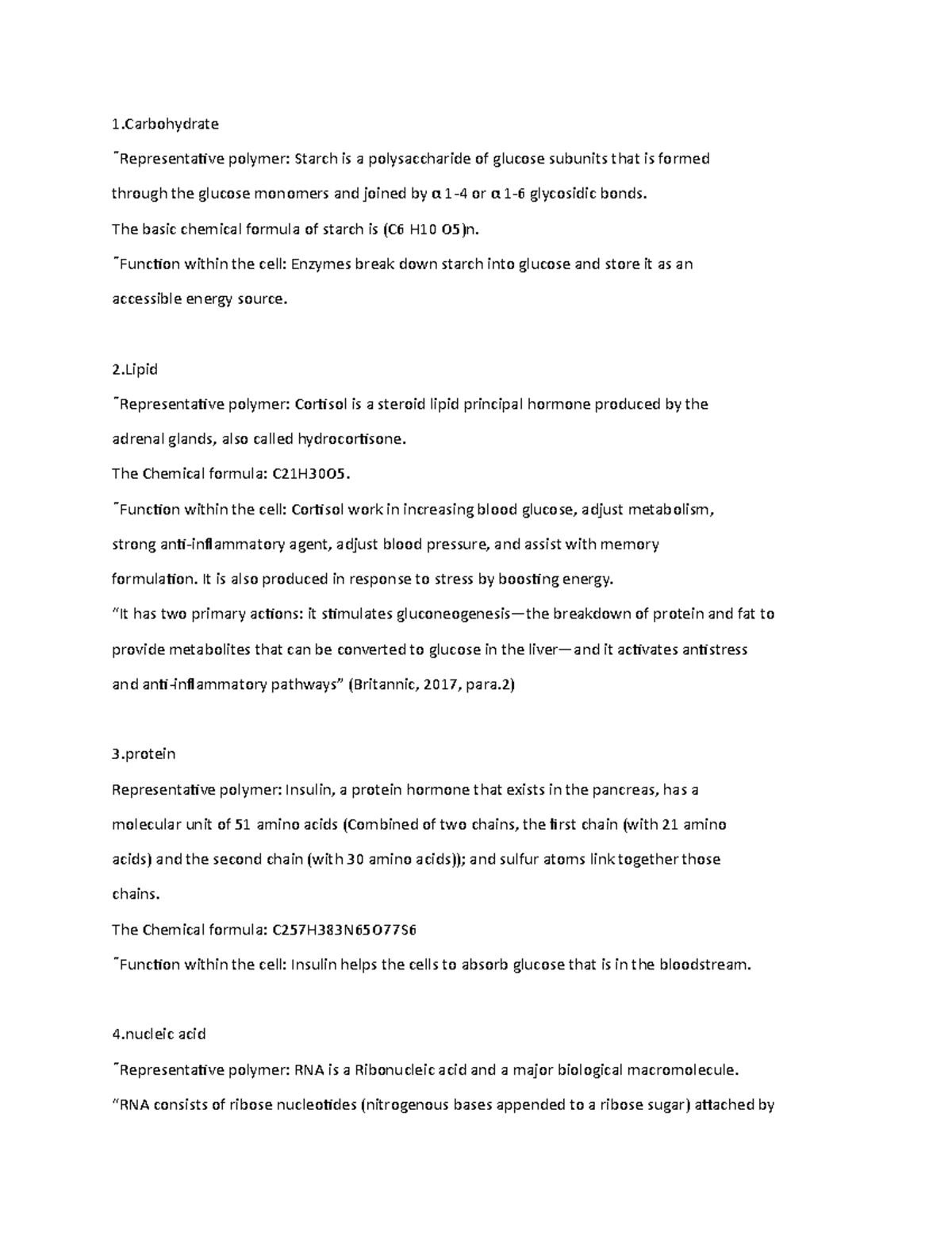 Lj 2 bio 1121 - learning journal - 1 Representative polymer: Starch is ...