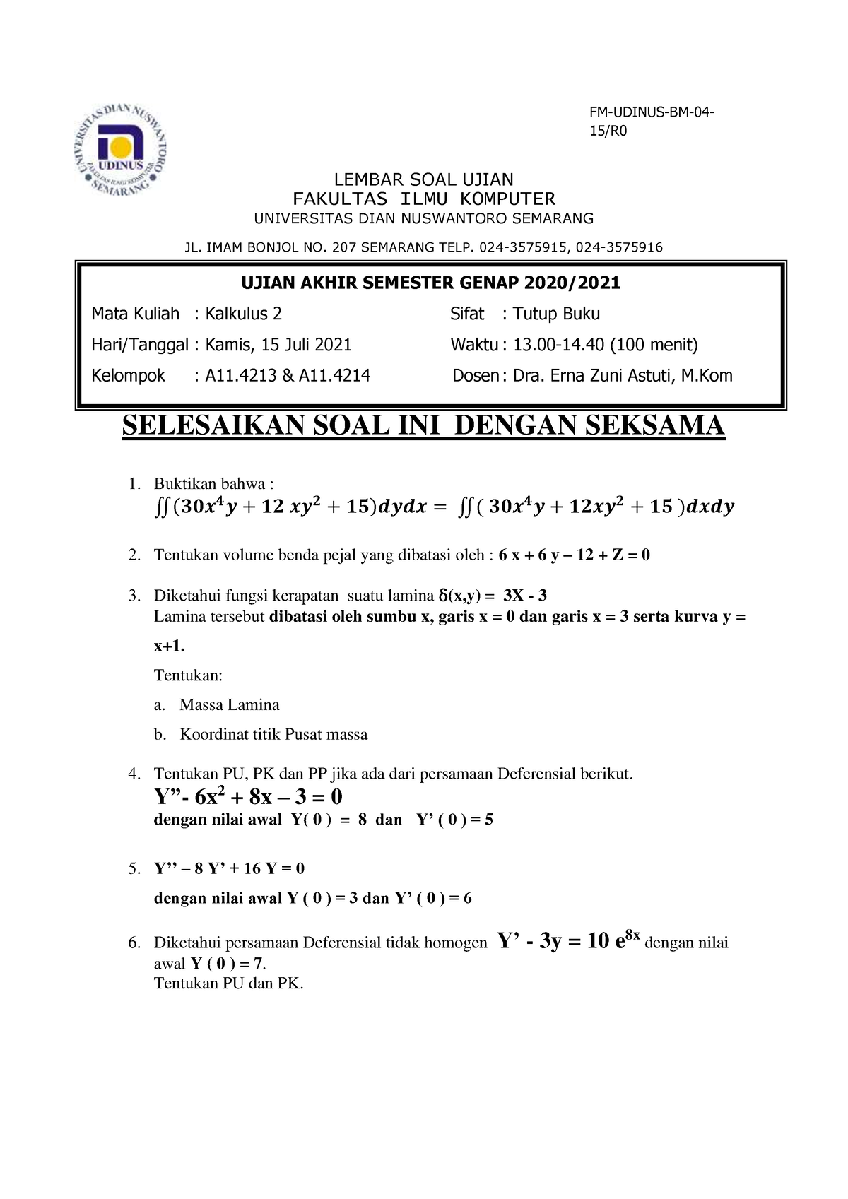 Soal Ujian Akhir Semester - FM-UDINUS-BM-04- 15/R LEMBAR SOAL UJIAN ...