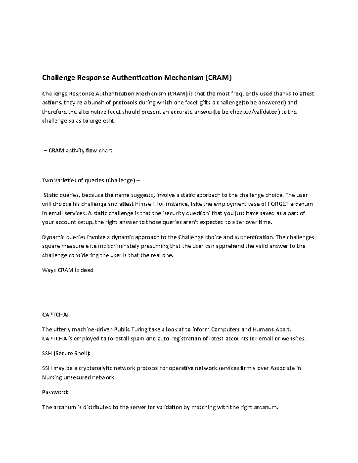 Challenge Response Authentication Mechanism (CRAM) - they're a bunch of ...