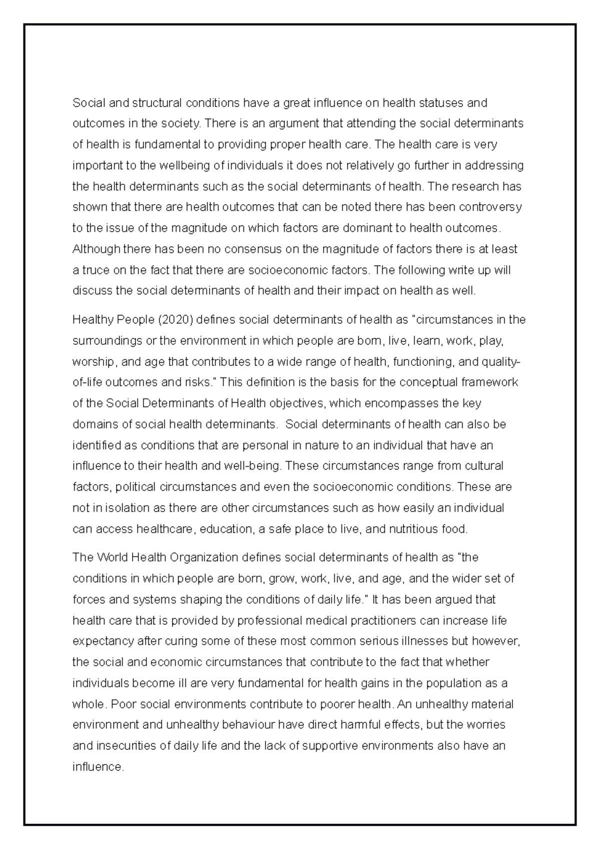 Block 4 question 1 - Social and structural conditions have a great ...