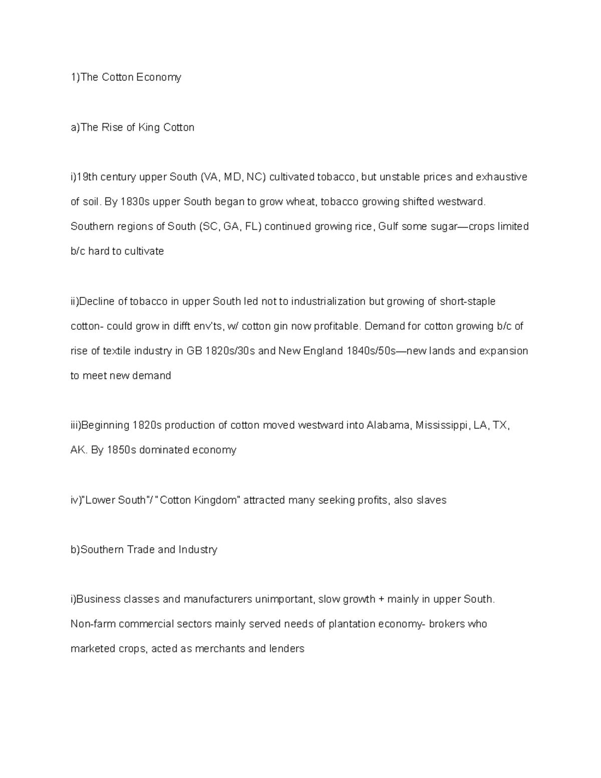 Chapter 11 notes 1)The Cotton Economy a)The Rise of King Cotton i