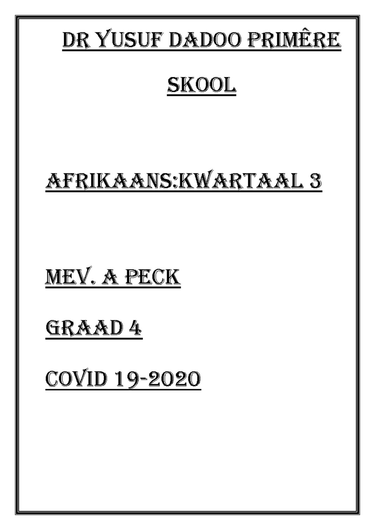 Booklet grd4 term 3 - DR yusuf dadoo primêre skool Afrikaans:kwartaal 3 ...