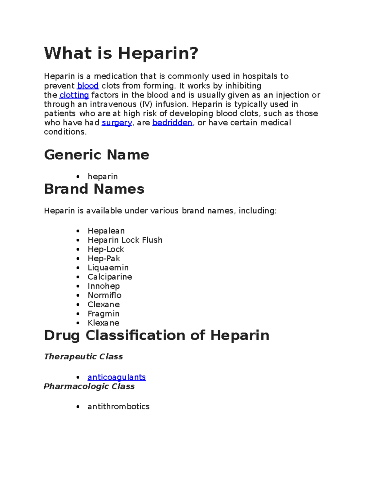 What is Heparin Lam What is Heparin? Heparin is a medication that