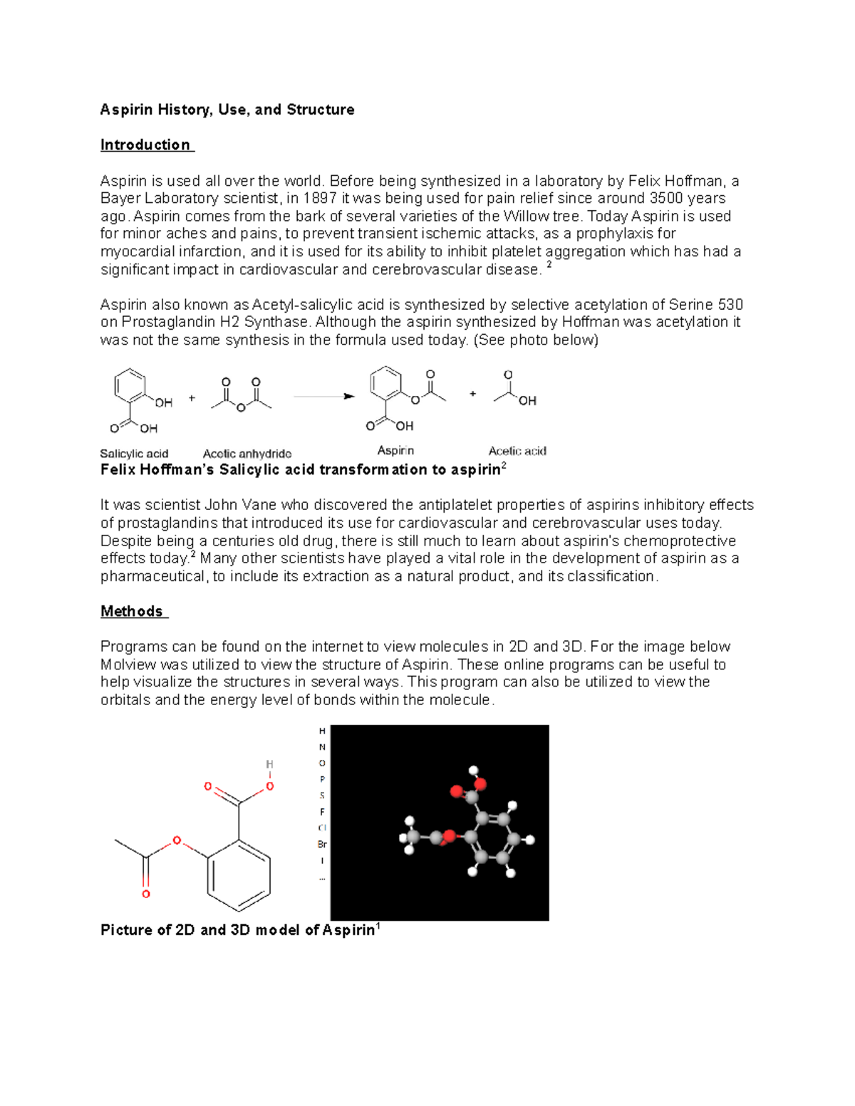Aspirin Synthesis Modeling Lab Report Aspirin History, Use, and Structure Introduction Aspirin