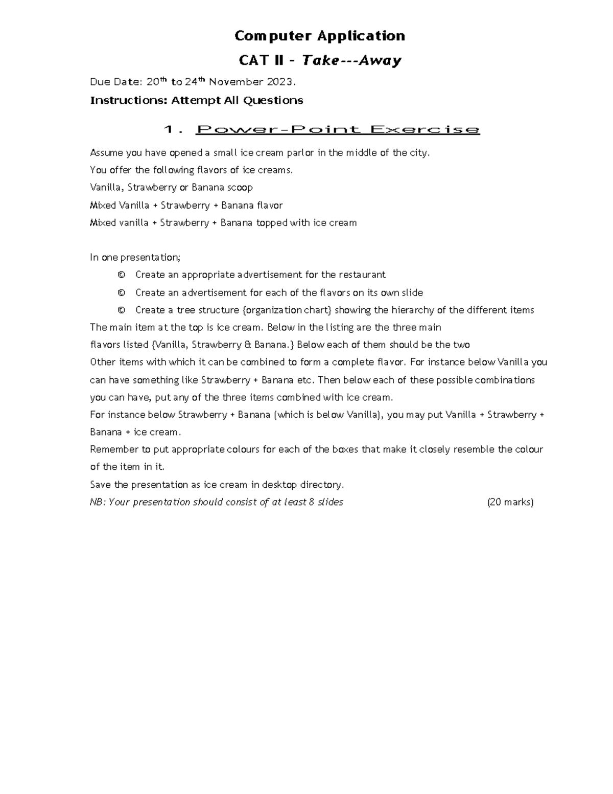 CAT 2 -Take-Away - Computer Application CAT II – Take-Away Due Date: 20 ...