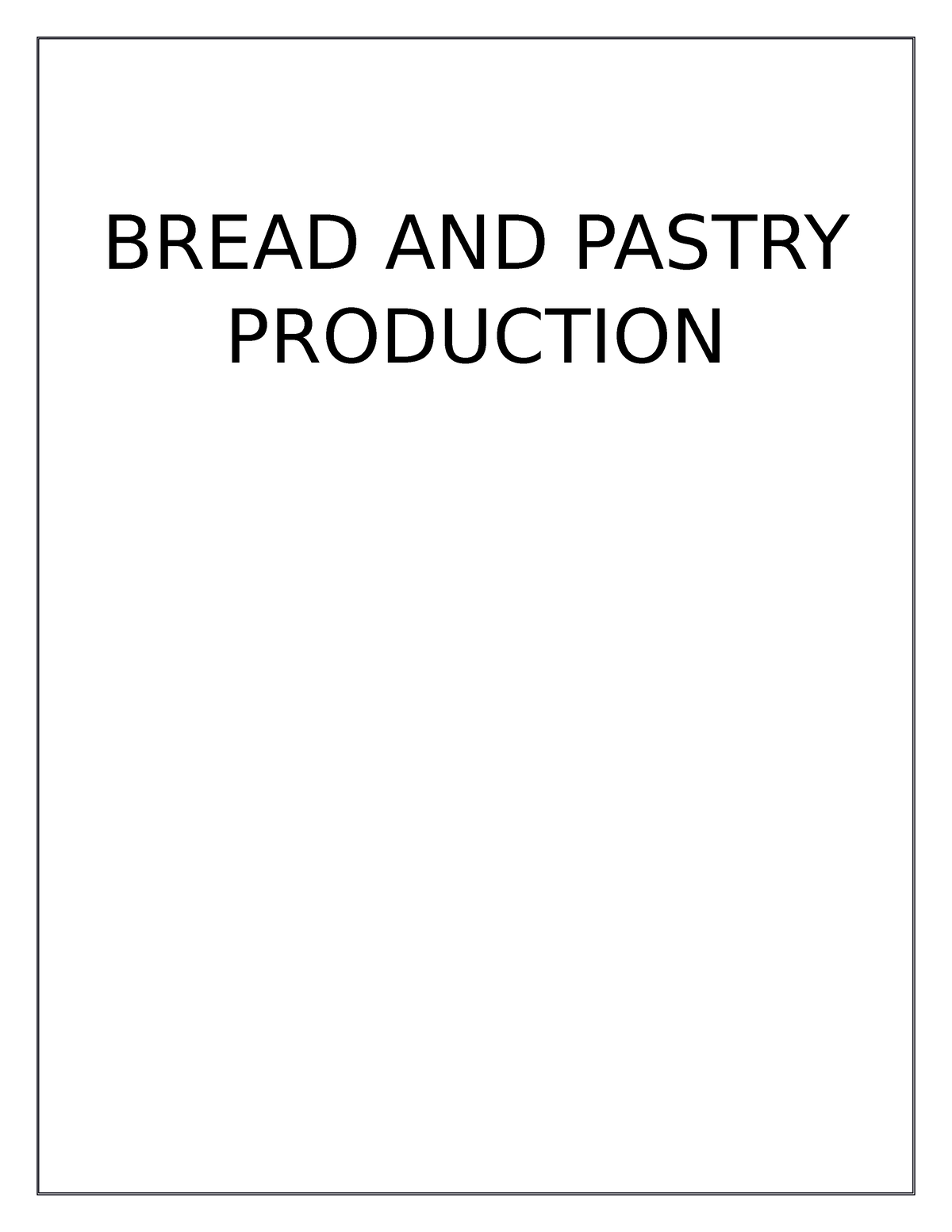 BPP2 - Baking And Pastry And Production Baking - BREAD AND PASTRY ...