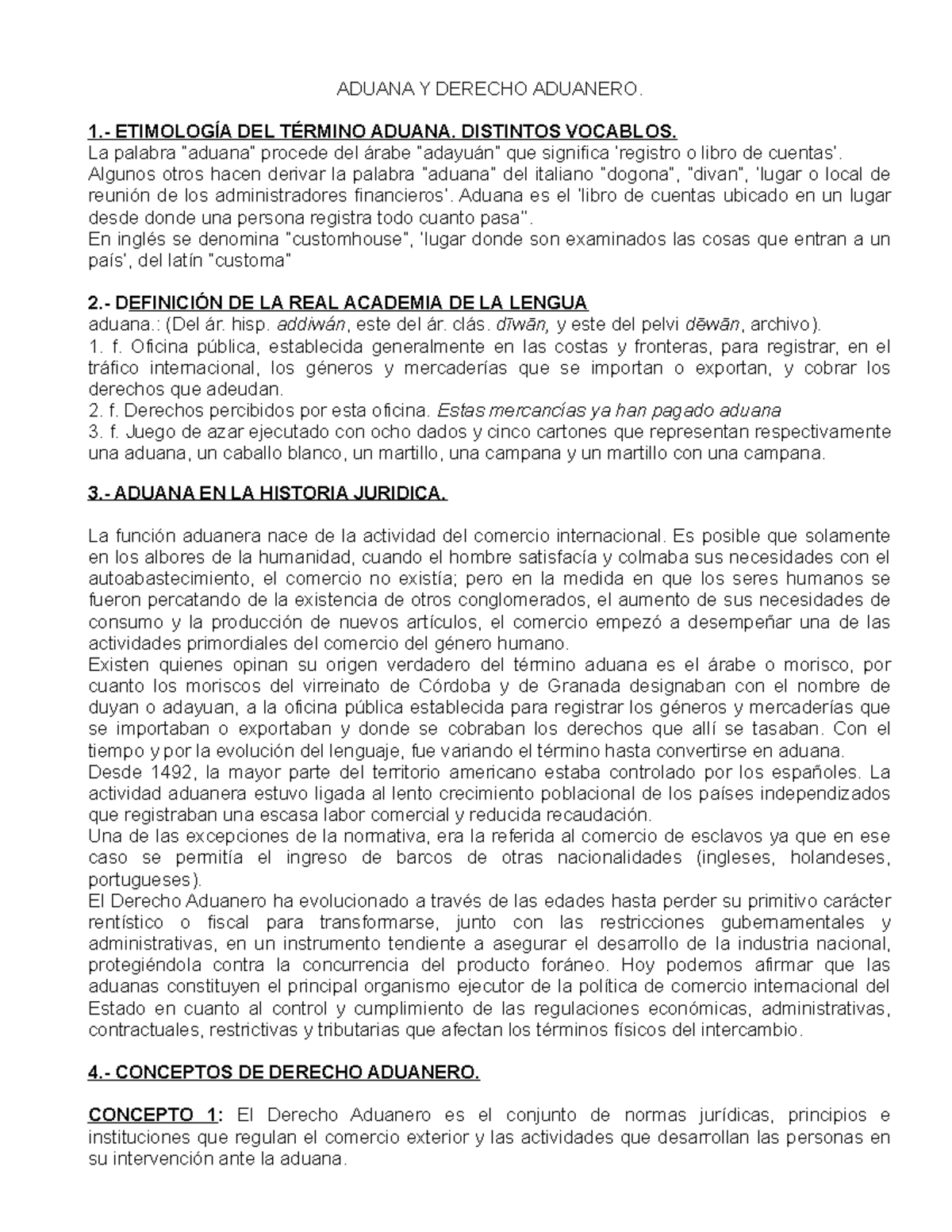 Resumen Derecho Aduanero - ADUANA Y DERECHO ADUANERO. 1.- ETIMOLOGÍA ...