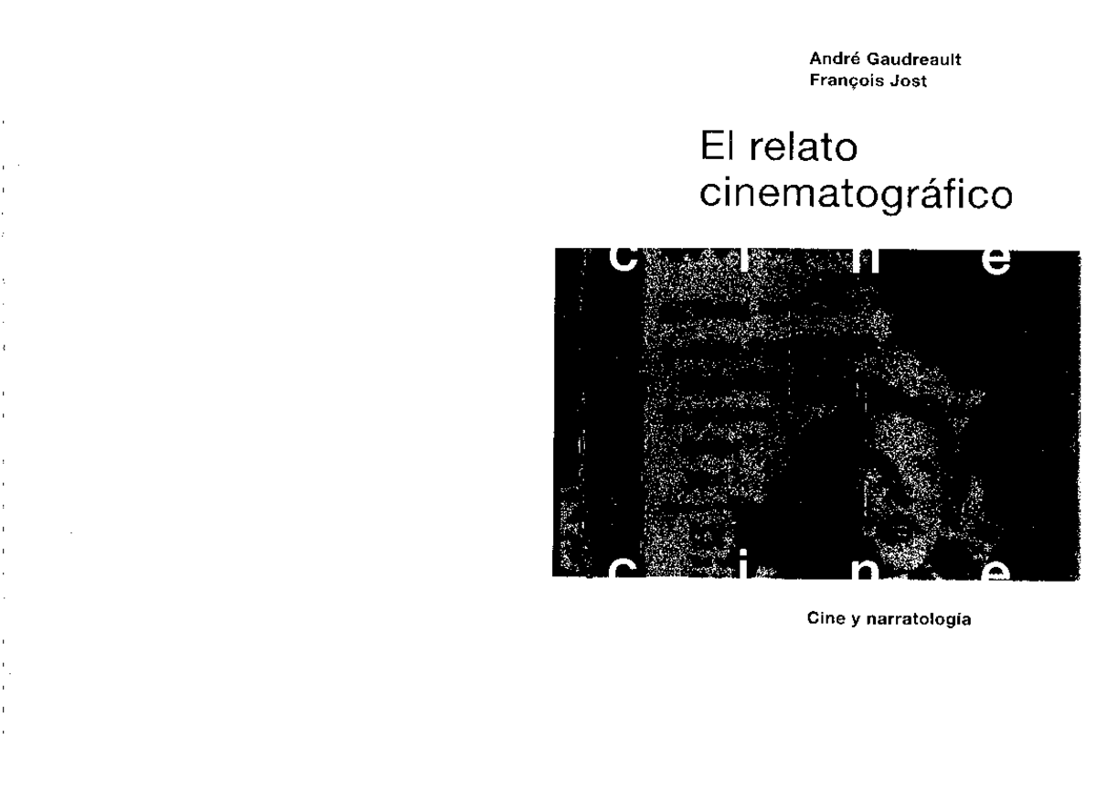Gaudreault - El Relato Cinemotográfico - André Gaudreault François Jost