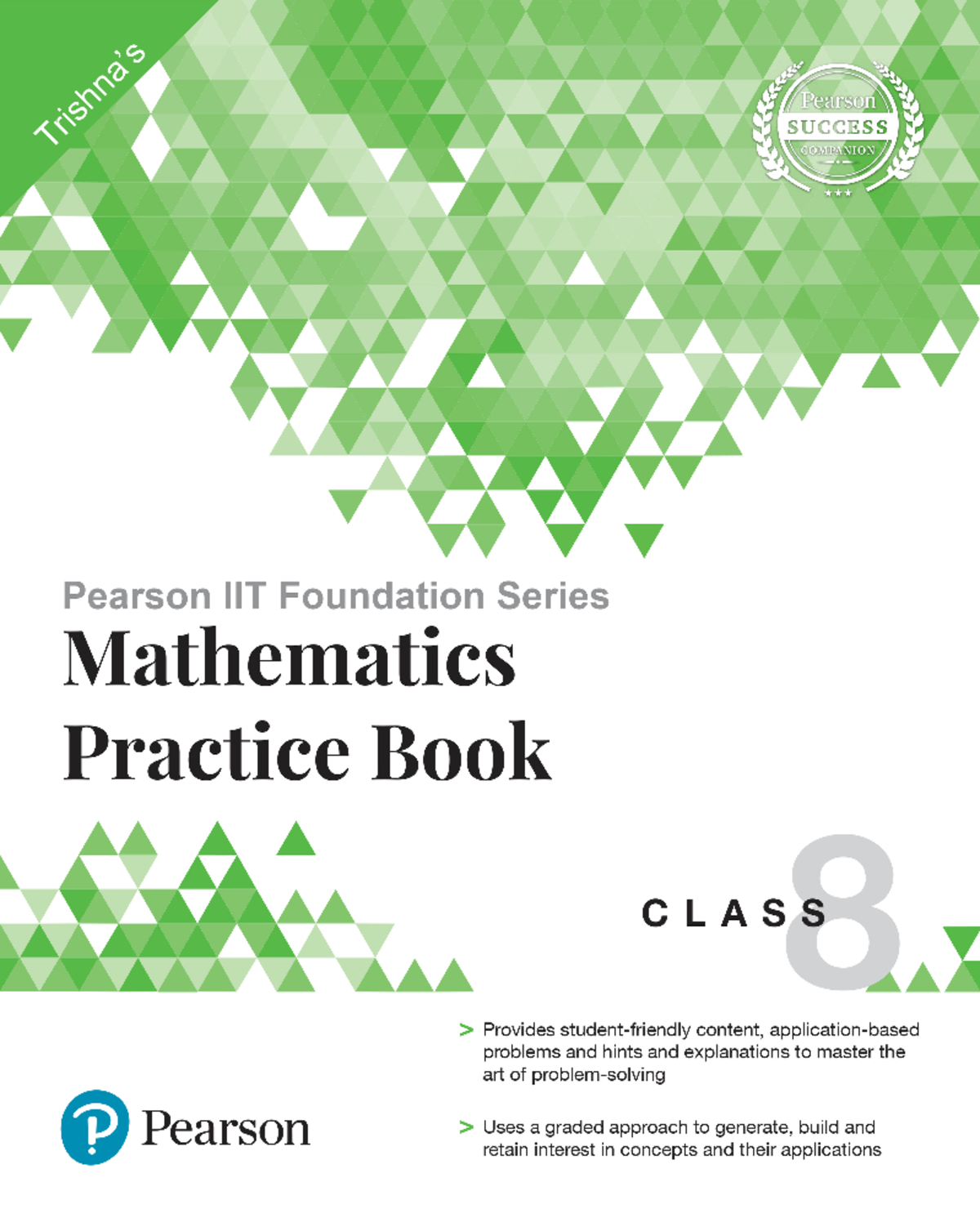 Pearson IIT Foundation Series - Mathematics Practice Book Class 8 ...