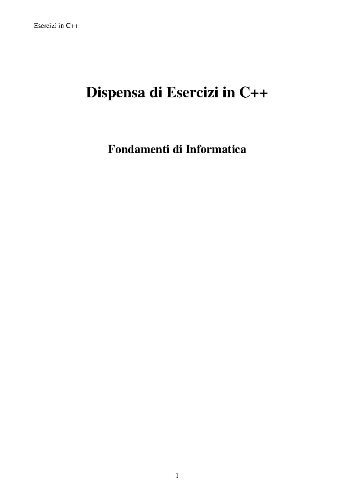 Tutti GLI Esercizi DI C++ - Dispensa di Esercizi in C++ Fondamenti di ...