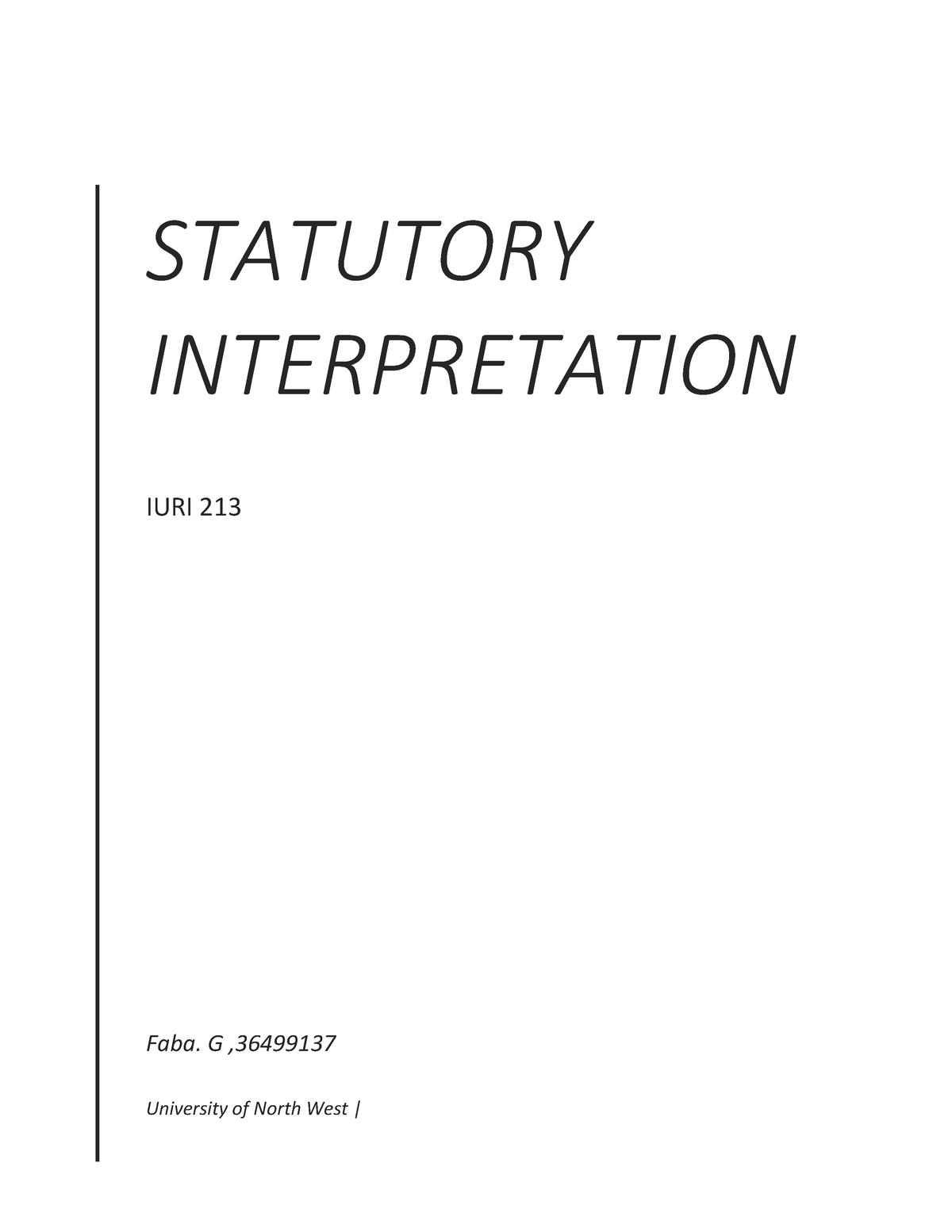 FABA.G 36499137 IURI213 SI Assignment - STATUTORY INTERPRETATION IURI ...