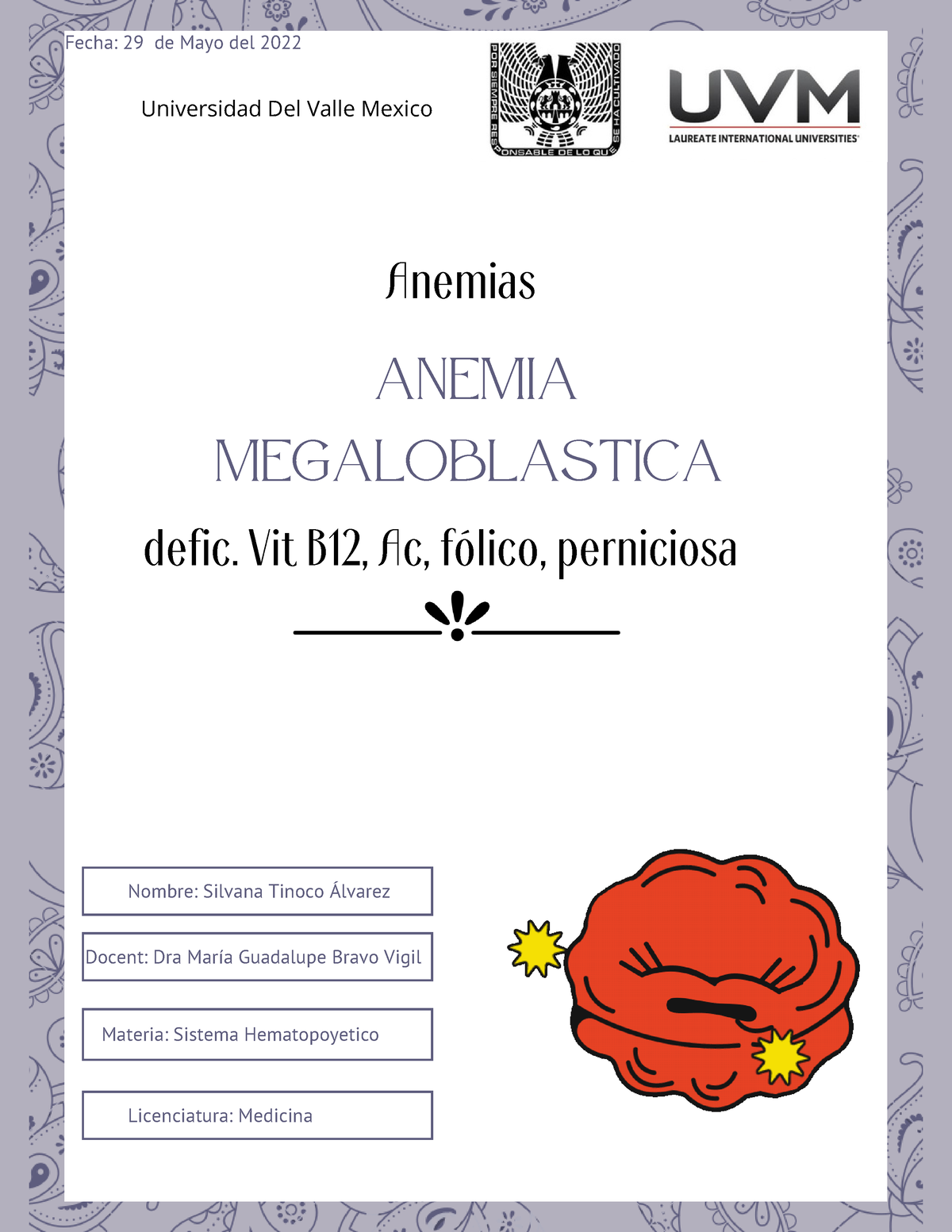 Anemia Megaloblastica - Licenciatura: Medicina Materia: Sistema ...