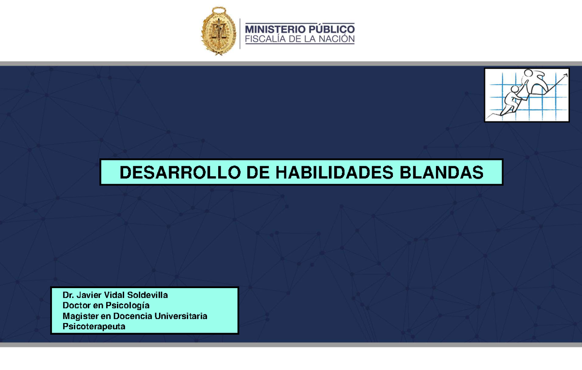 Desarrollo De Habilidades Blandas - MP - Dr. Javier Vidal Soldevilla ...