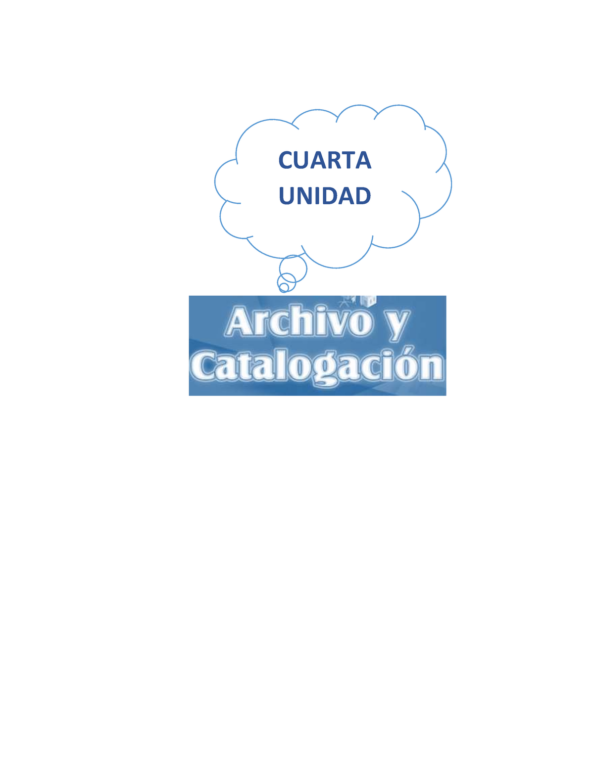 Archivo Y Catalogacion Teoría Y Práctica Cuarta Unidad Sistema De