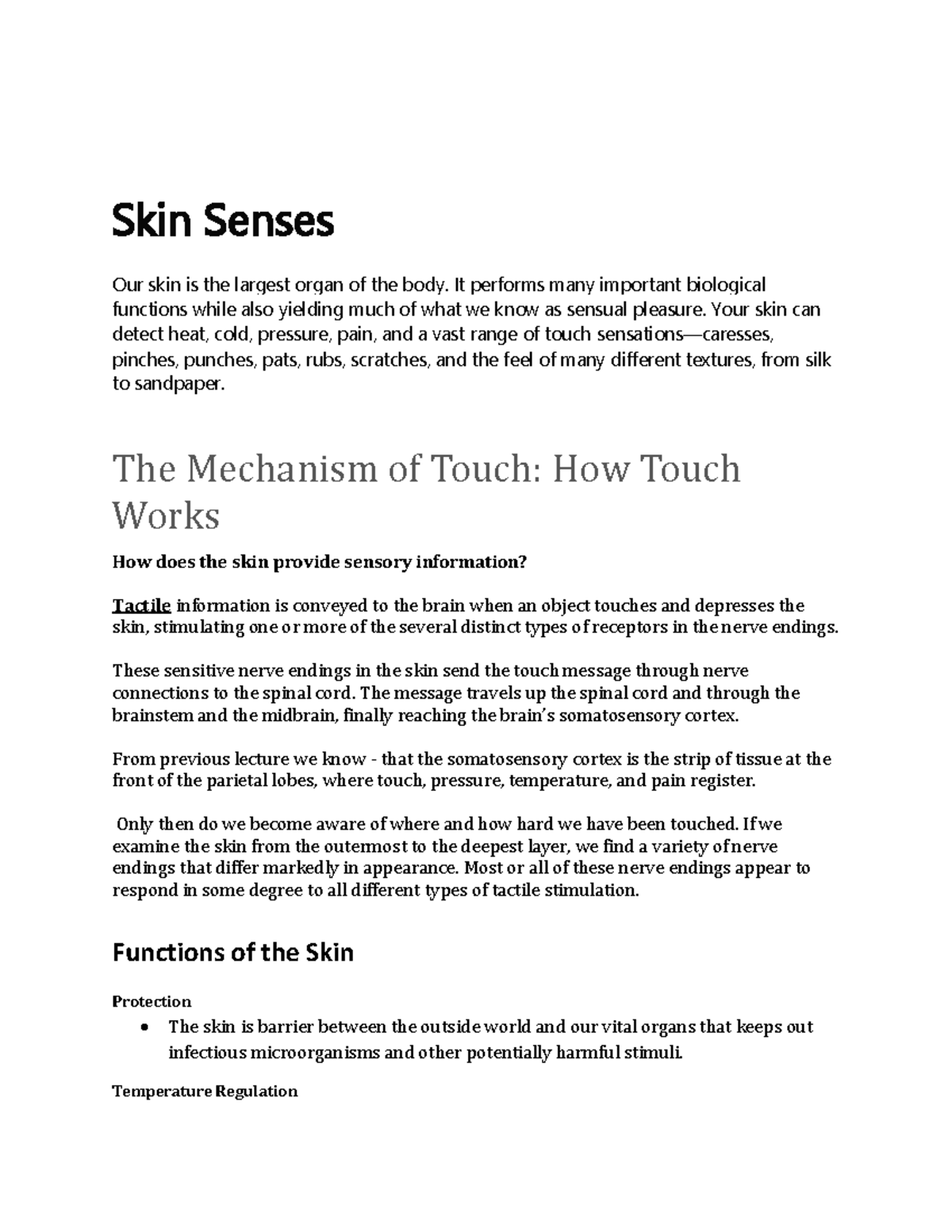 The Skin Senses - Lecture - Skin Senses Our skin is the largest organ ...