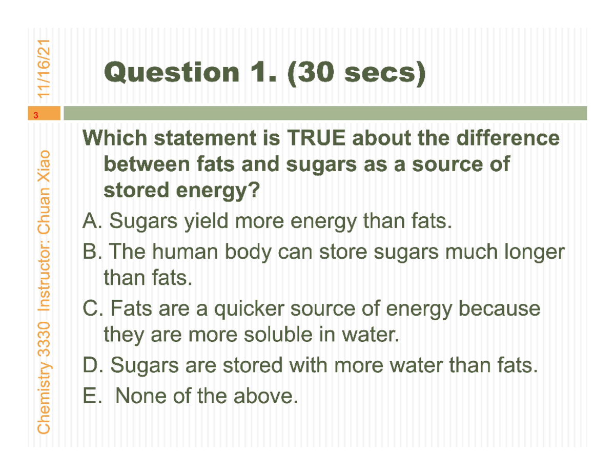 Which Statements About Reducing Sugars Are True Questions - (30 secs) 3 Which statement is TRUE about the difference