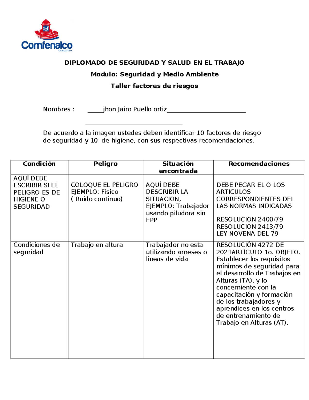 Taller seguridad 1 - Tarea - DIPLOMADO DE SEGURIDAD Y SALUD EN EL ...
