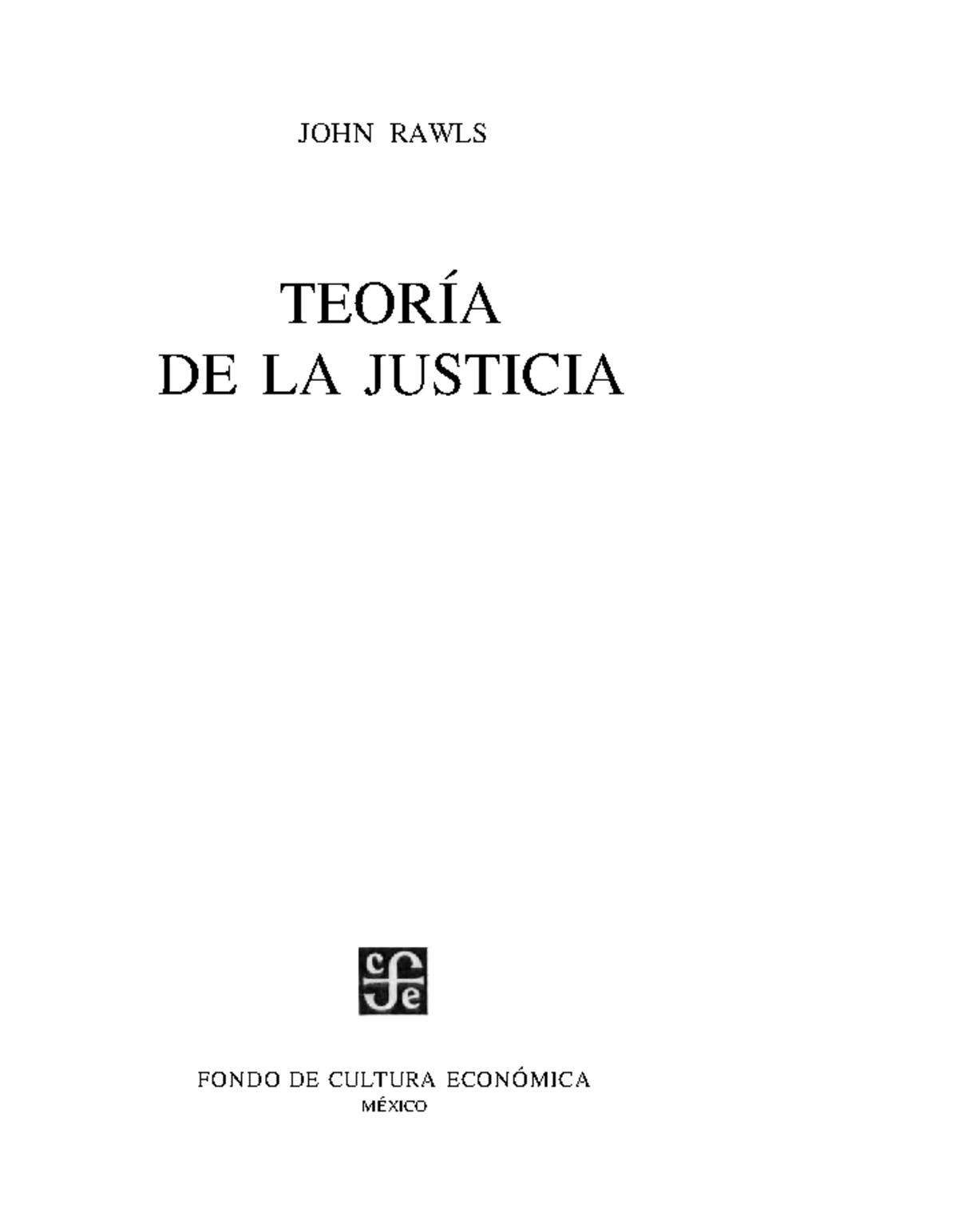 Teoria De La Justicia John Rawls John Rawls TeorÍa De La Justicia