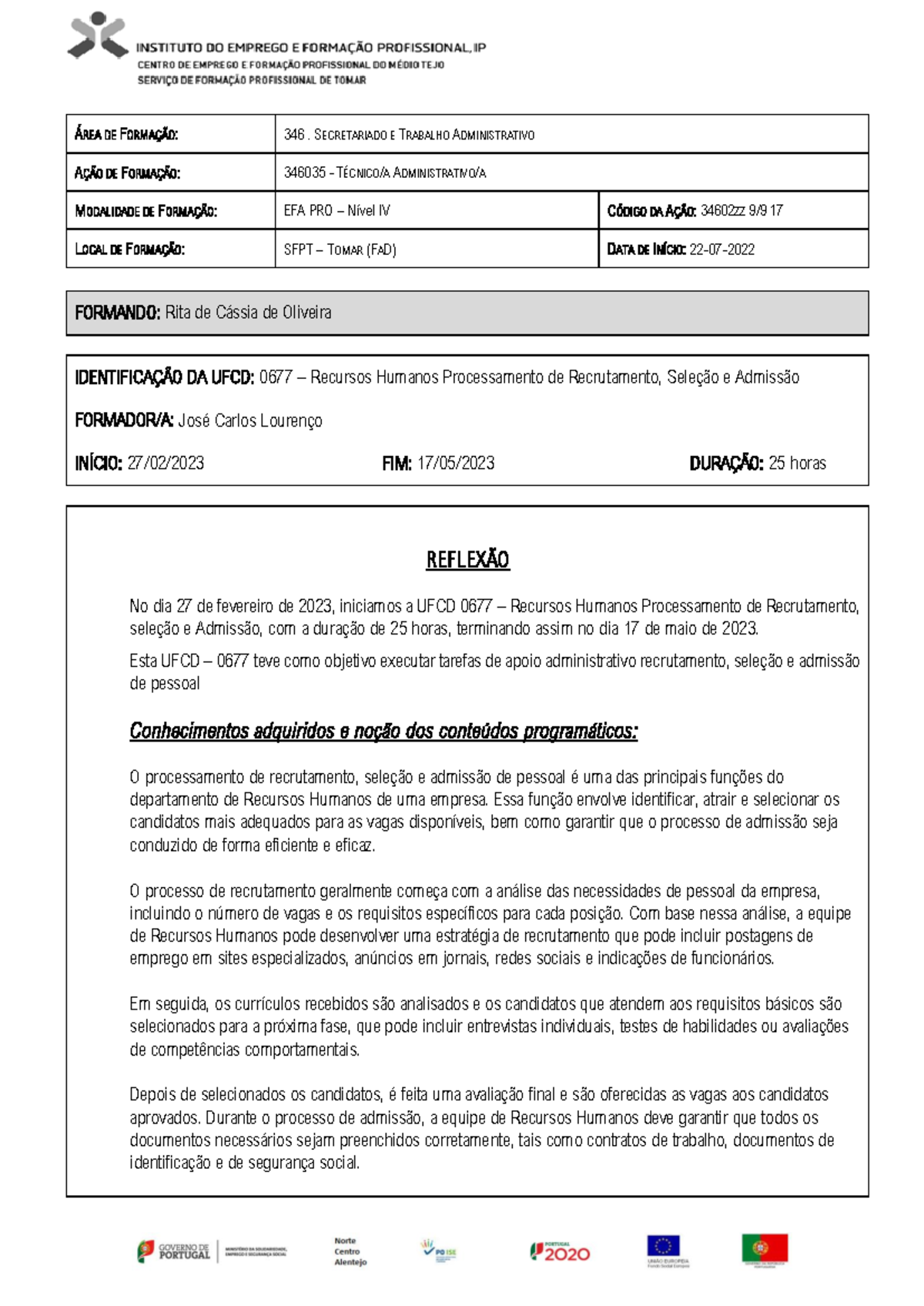 Reflexão UFCD - 0677 - ÁREA DE FORMAÇÃO: 346. SECRETARIADO E TRABALHO ...