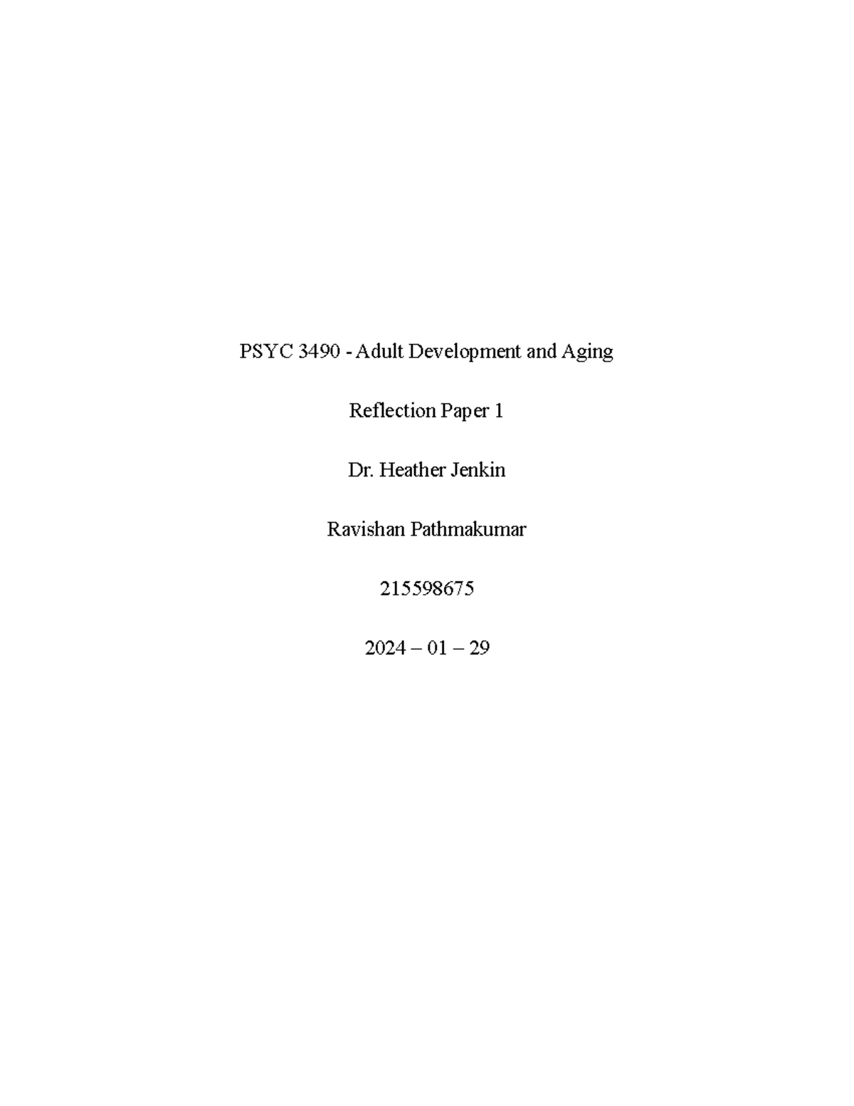 Reflection Paper 1 - PSYC 3490 - PSYC 3490 - Adult Development and ...