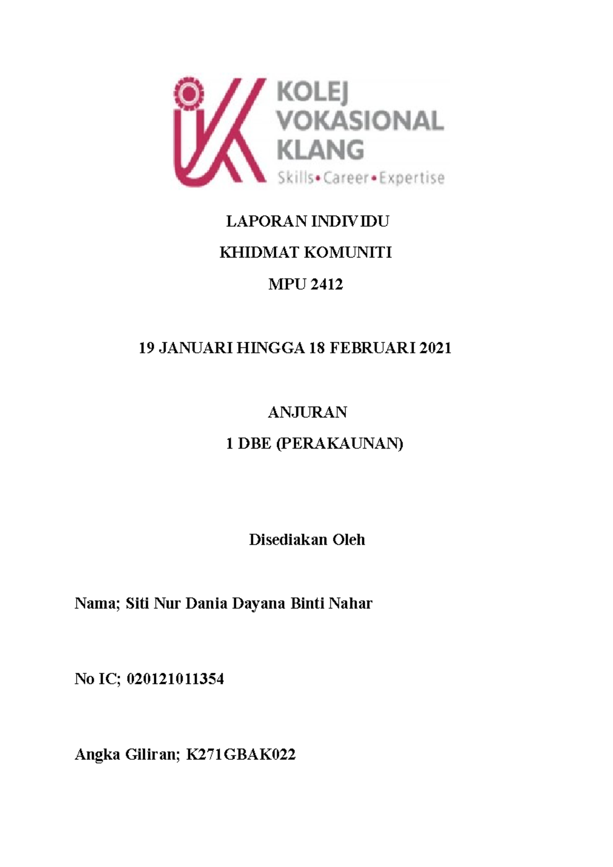 Laporan Khidmat Komuniti - LAPORAN INDIVIDU KHIDMAT KOMUNITI MPU 2412