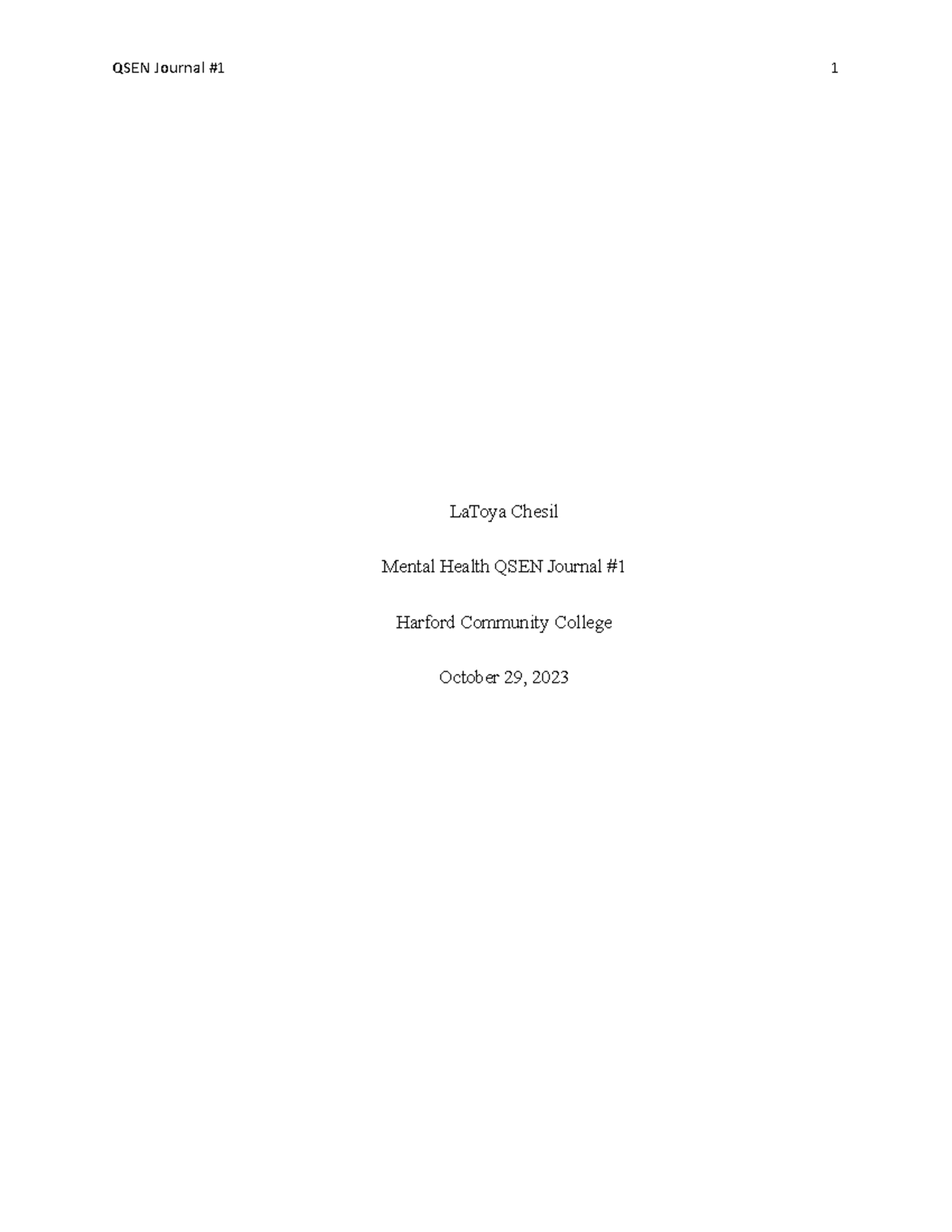 QSEN Jounal 1 Assignment-1 - LaToya Chesil Mental Health QSEN Journal ...