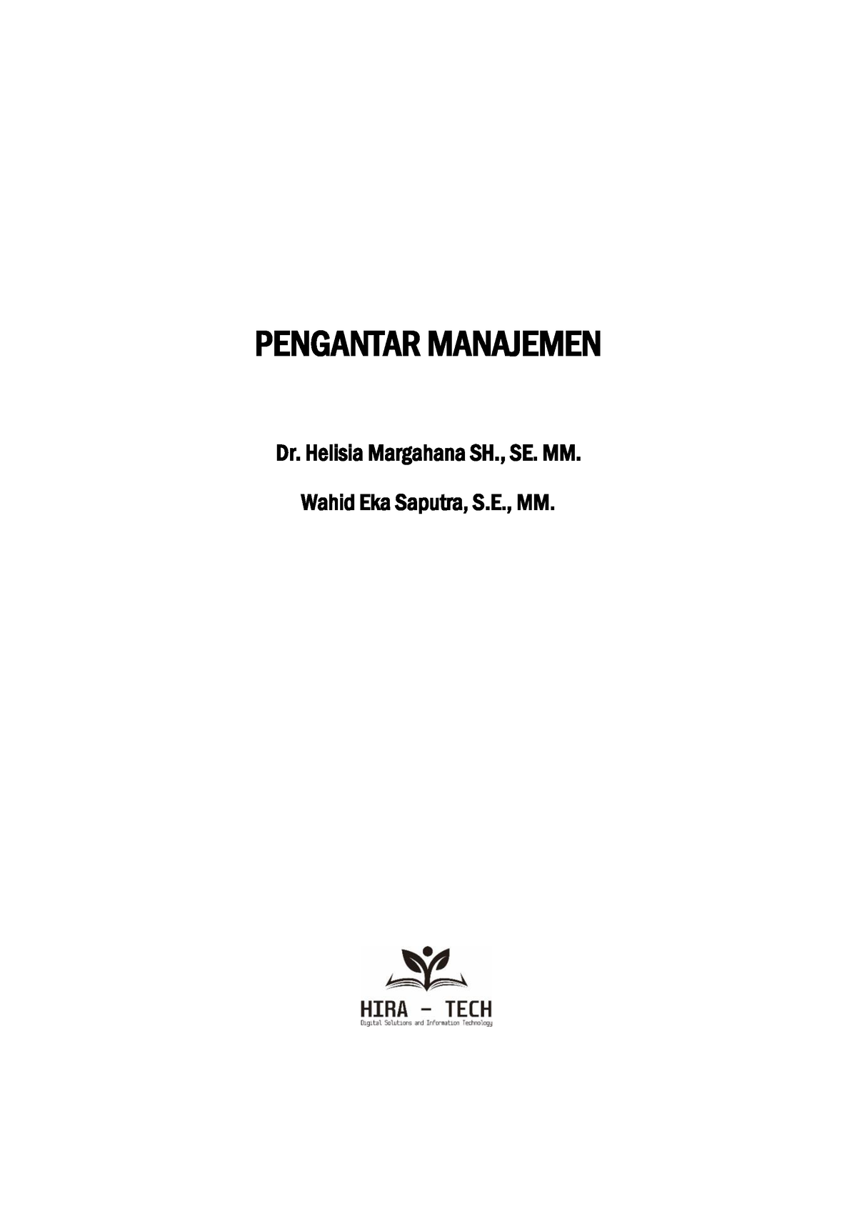 Pengantar Manajemen - PENGANTAR MANAJEMEN Dr. Helisia Margahana SH., SE ...