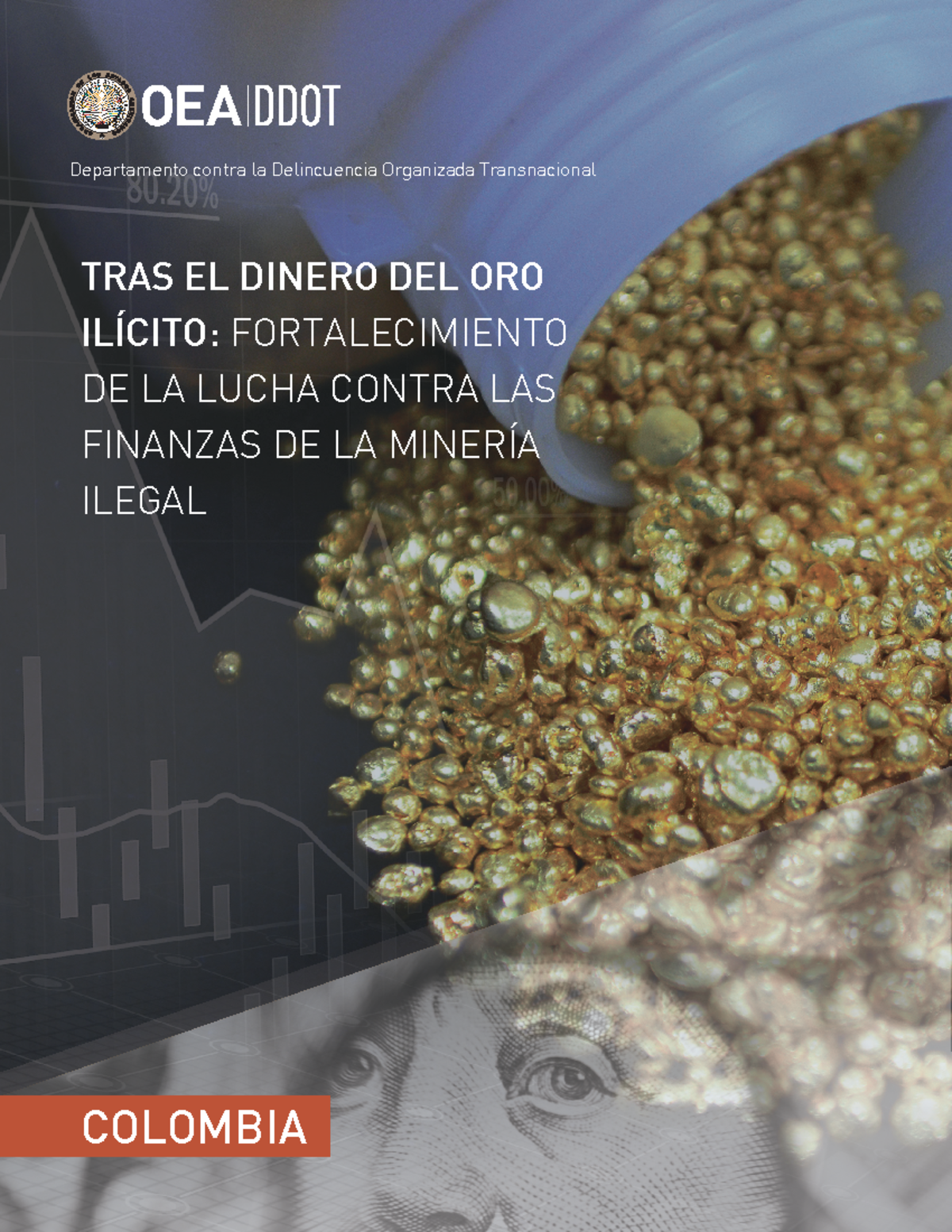 Tras el dinero del oro ilicito El caso de Colombia - TRAS EL DINERO DEL ...