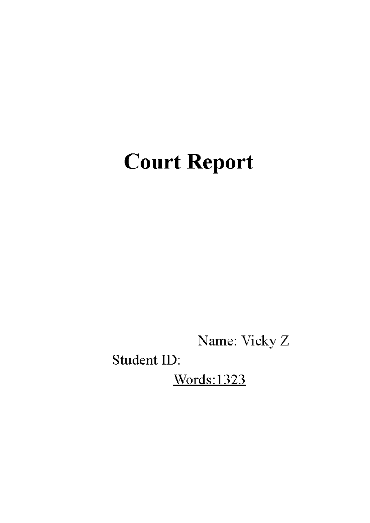 Court Report - Court Report Name: Vicky Z Student ID: Words: Content ...