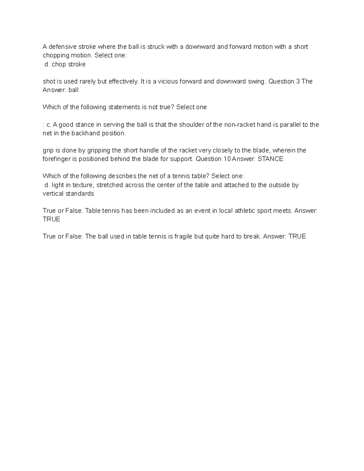 Indiviual Sports PRELIM QUIZ 2 A defensive stroke where the ball is