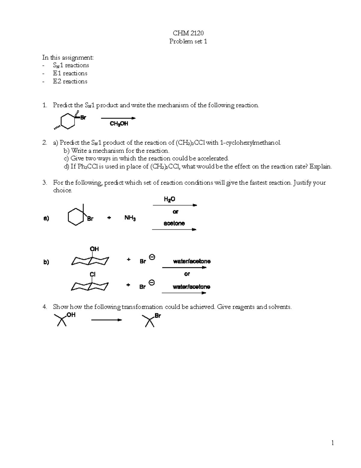 Problem Set 1 - SN1, E1, E2 Reactions - CHM 2120 Problem set 1 In this ...