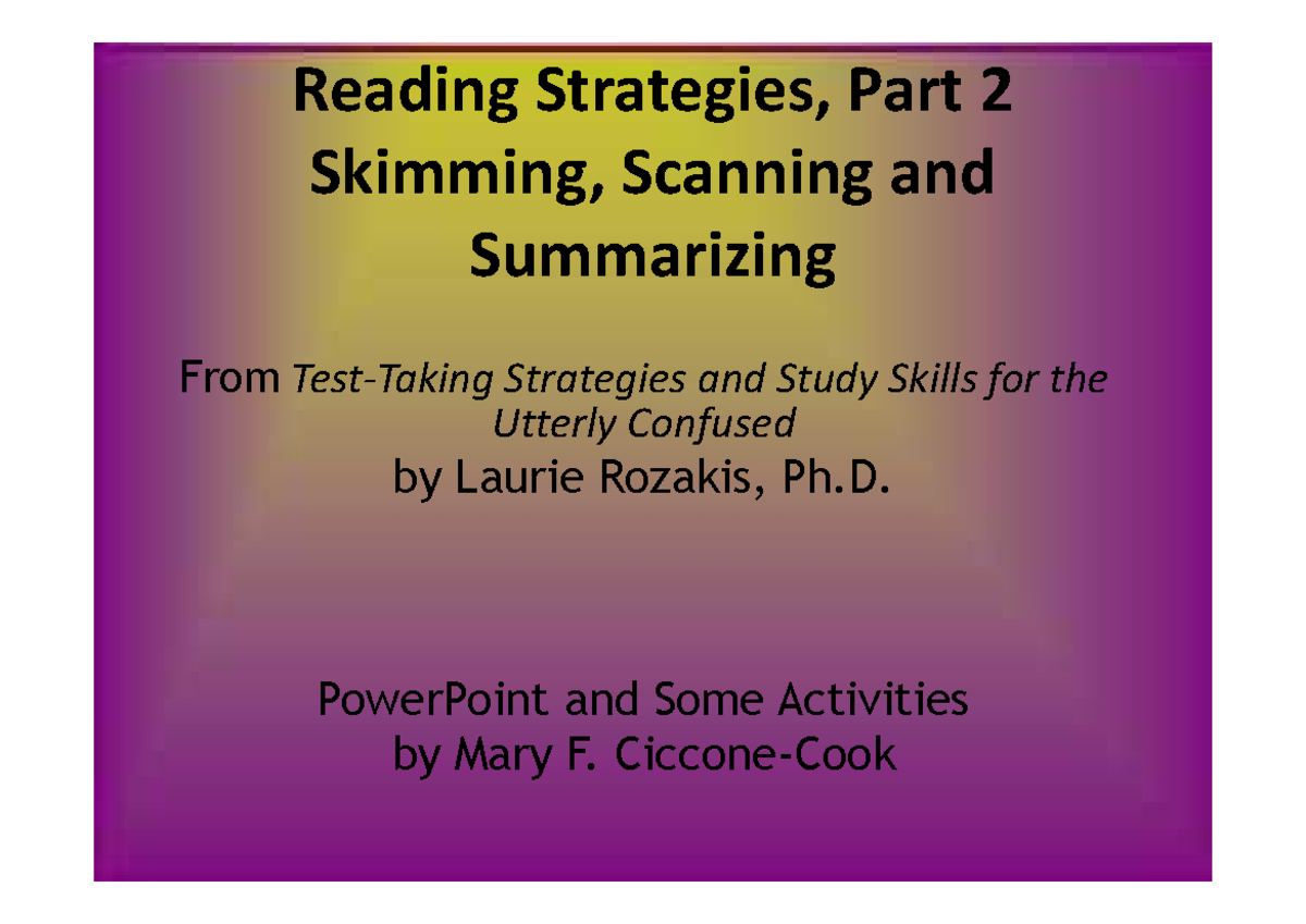 Reading Strategy Skimming N Scanning Summarizing Reading Reading Strategy Skimming N Scanning Summarizing Reading