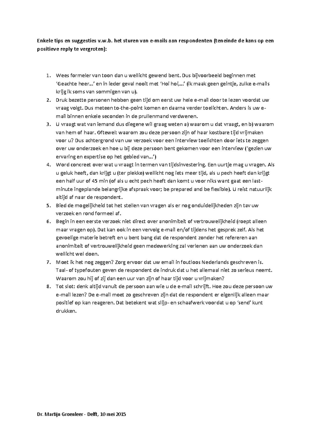 Enkele tips en suggesties en voorbeeld email aan respondent  Dr