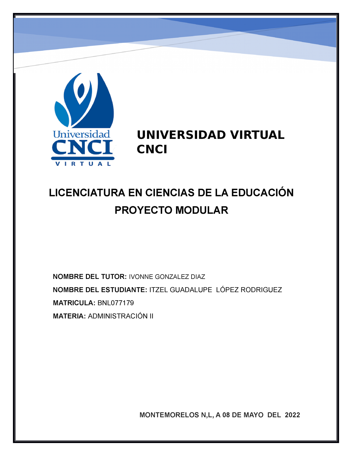 Proyecto Modular - UNIVERSIDAD VIRTUAL CNCI LICENCIATURA EN CIENCIAS DE ...