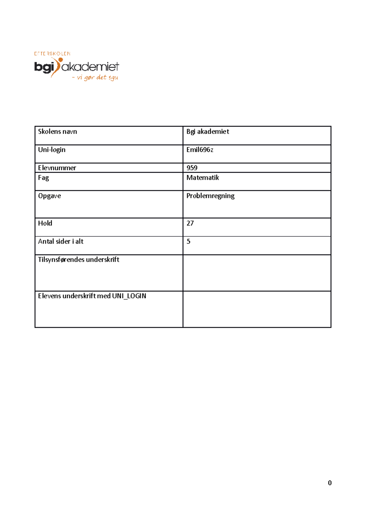 Problemrging - Skolens navn Bgi akademiet Uni-login Emil696z Elevnummer ...