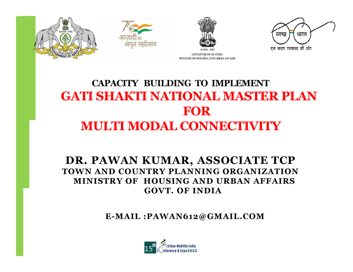 GATI Shakti National Master PLAN Ppt Pdf - CAPACITY BUILDING TO ...