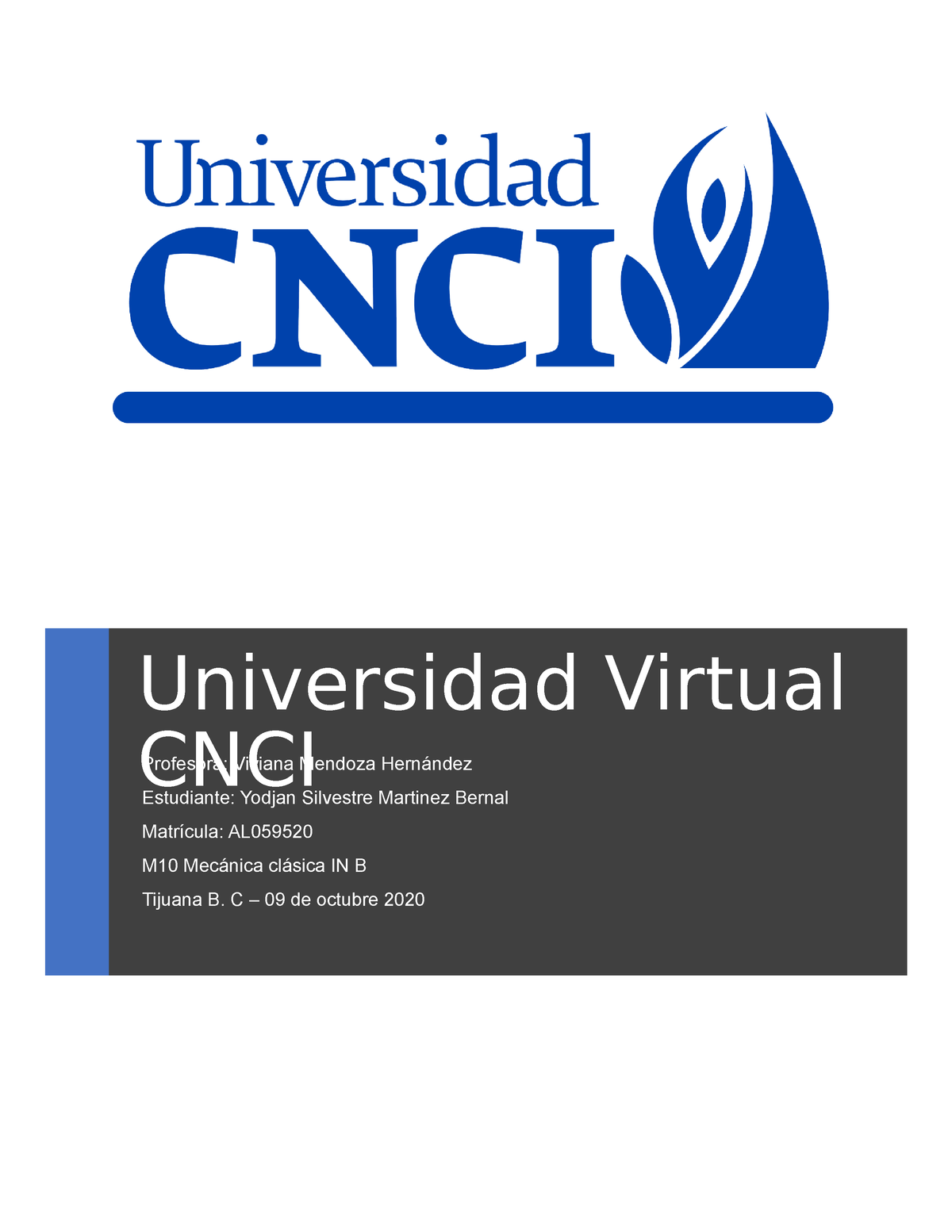 M10 Mecánica Clásica IN B - Actividad 1 -Semana 1 - Universidad Virtual ...