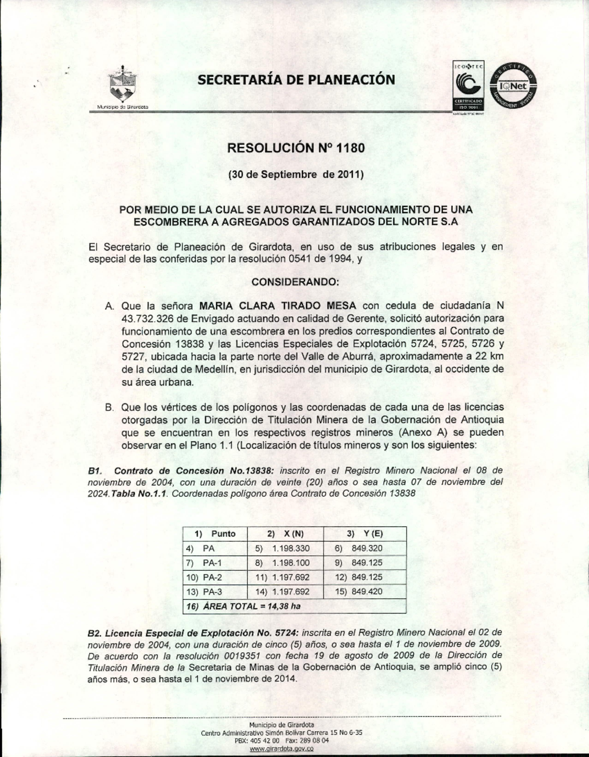 Resolucion Escombrera 1180 11 Resoluci 1180 30 De Septiem Bre De 11 Por Edio De La Cual Se Autoriza El Funcionam Iento De Una Escom Brera Studocu