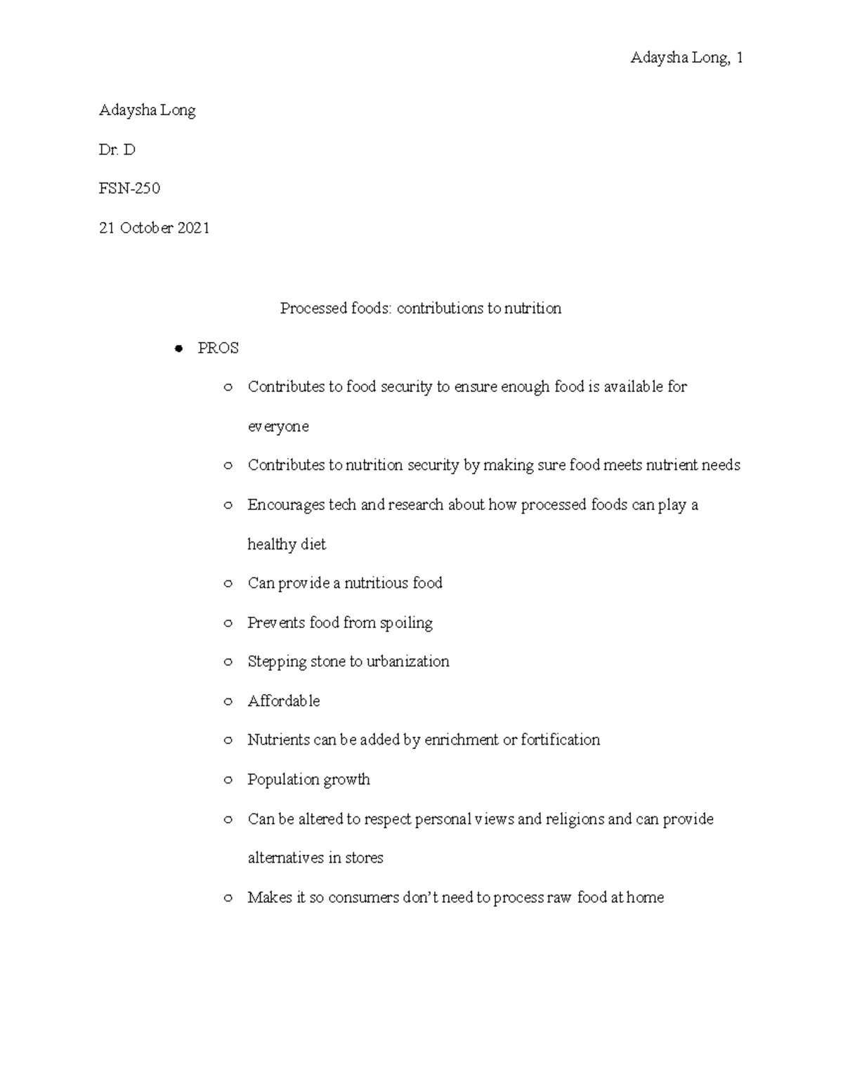 Pros and Cons of food processing Adaysha Long Dr. D FSN 21 October