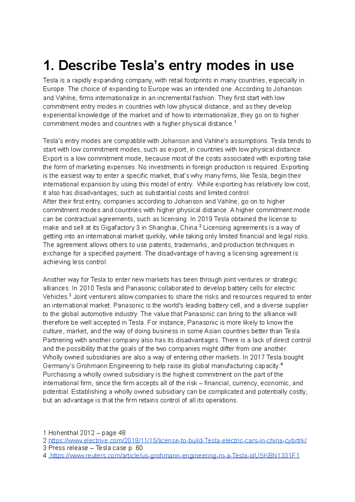 Assignment 2Group 18 - Opgavesæt 1 - 1. Describe Tesla’s entry modes in ...