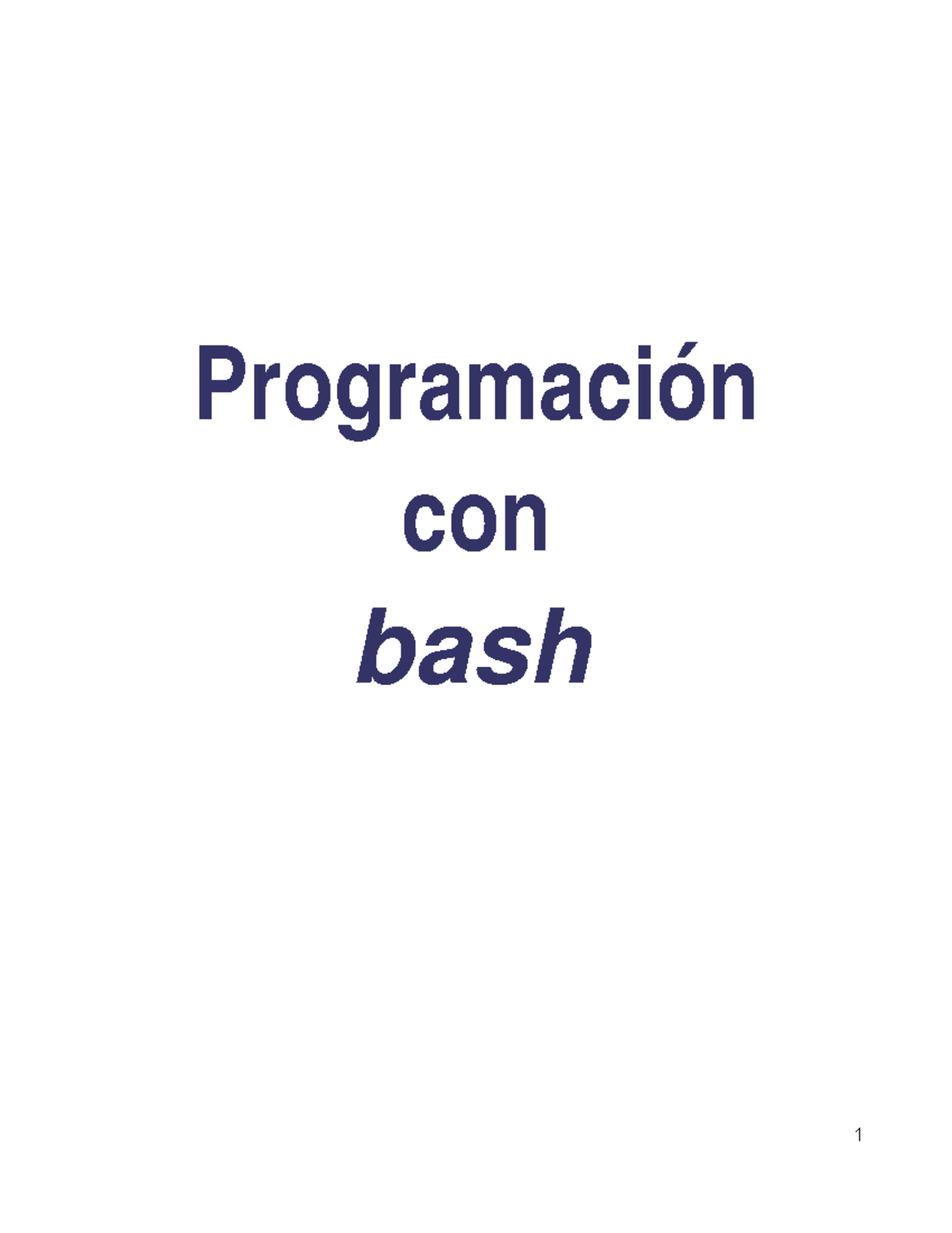 Practica Shell Scripts-2do Parcial-2 - Programación con bash Índice de ...