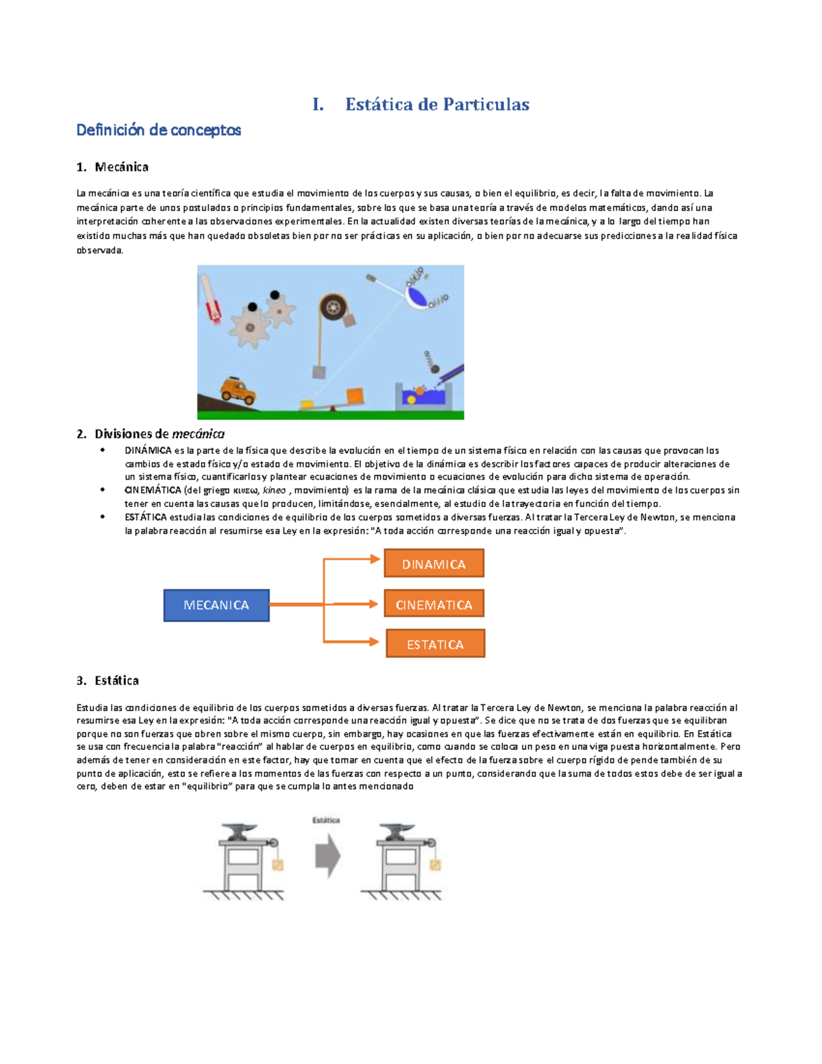 Estatica de particulas - I. Estática de Particulas Definición de conceptos  1. Mecánica La mecánica - Studocu