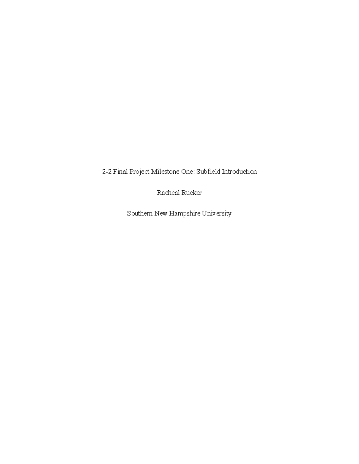 2-2 Final Project Milestone One Subfield Introduction - My goal is to ...